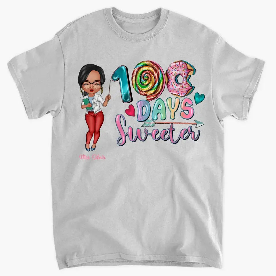 100 Days Sweeter - Personalized Custom T-shirt - Teacher's Day, Appreciation Gift For Teacher Ezcustomize