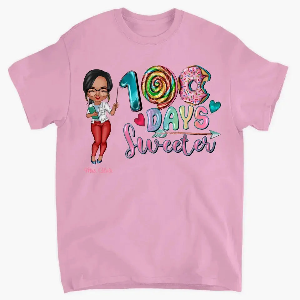 100 Days Sweeter - Personalized Custom T-shirt - Teacher's Day, Appreciation Gift For Teacher Ezcustomize