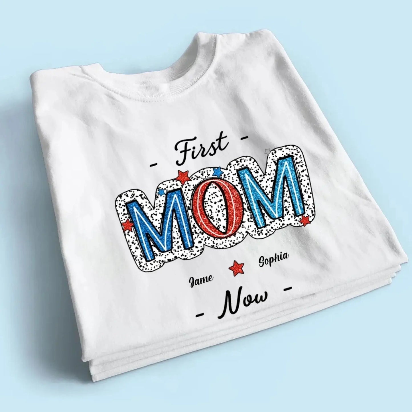 4th of July First Mom Now Grandma Shirt – Personalized Patriotic T-Shirt Gift for Grandma from Grandkids Ezcustomize