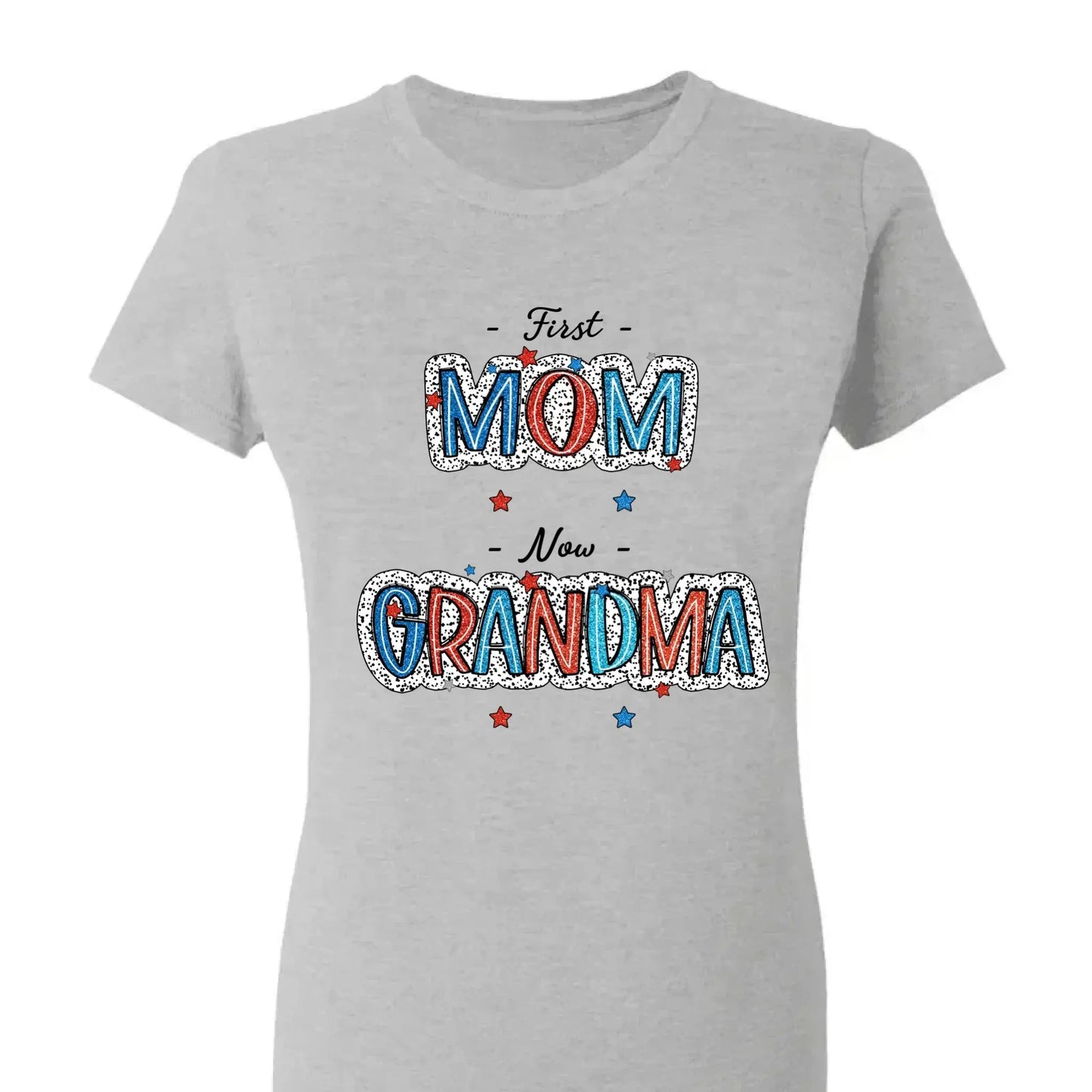 4th of July First Mom Now Grandma Shirt – Personalized Patriotic T-Shirt Gift for Grandma from Grandkids Ezcustomize