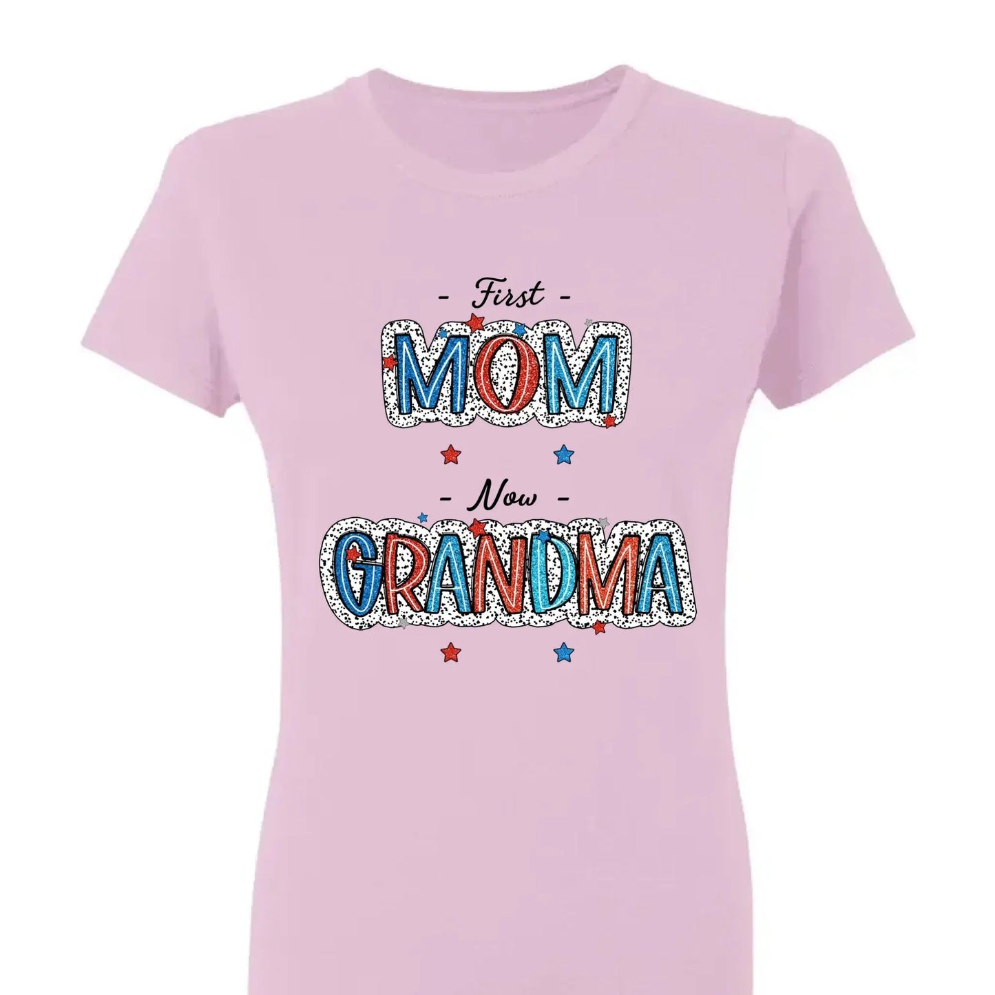 4th of July First Mom Now Grandma Shirt – Personalized Patriotic T-Shirt Gift for Grandma from Grandkids Ezcustomize