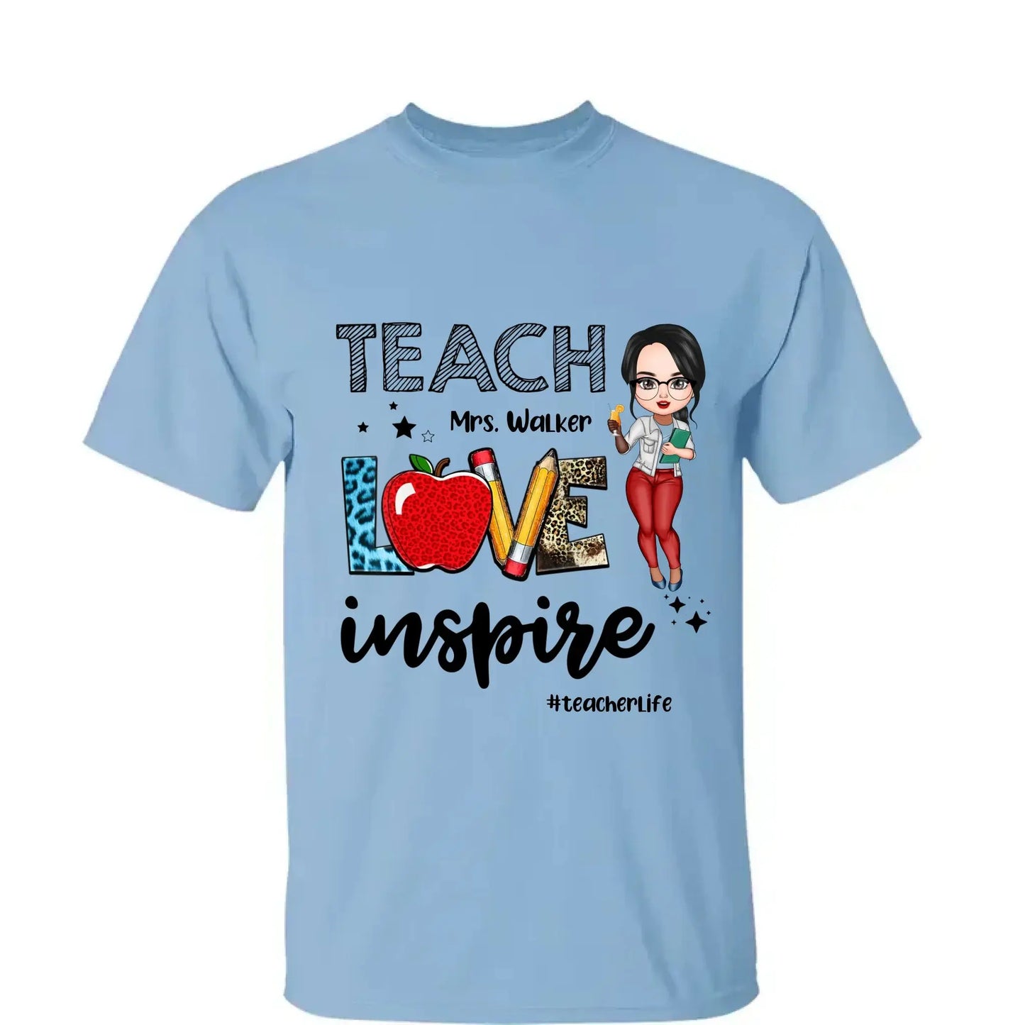 Teacher Love Inspire Teacherlife - Personalized T-shirt, Back To School Gift For Teacher From Student Ezcustomize