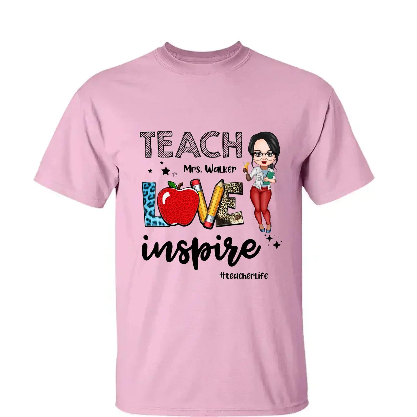 Teacher Love Inspire Teacherlife - Personalized T-shirt, Back To School Gift For Teacher From Student Ezcustomize