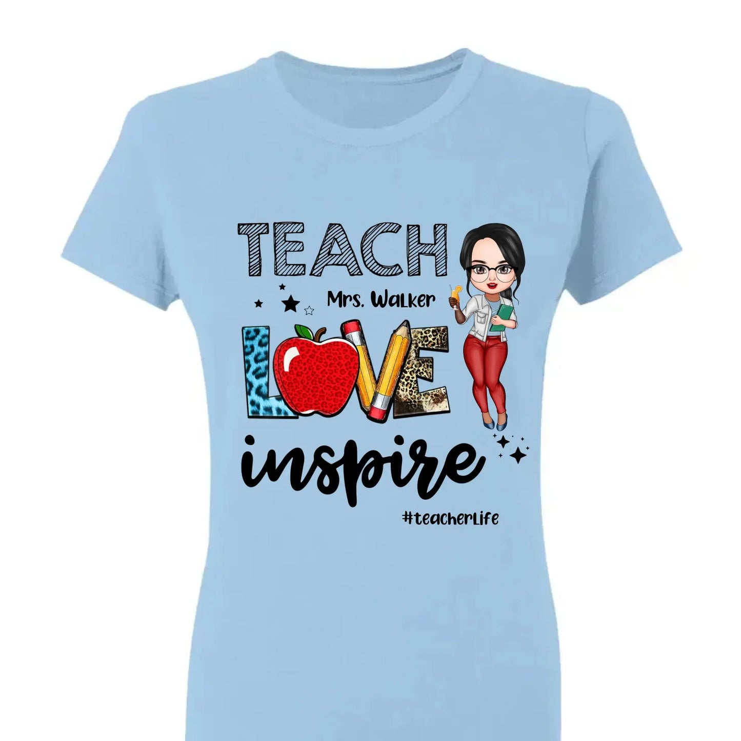 Teacher Love Inspire Teacherlife - Personalized T-shirt, Back To School Gift For Teacher From Student Ezcustomize