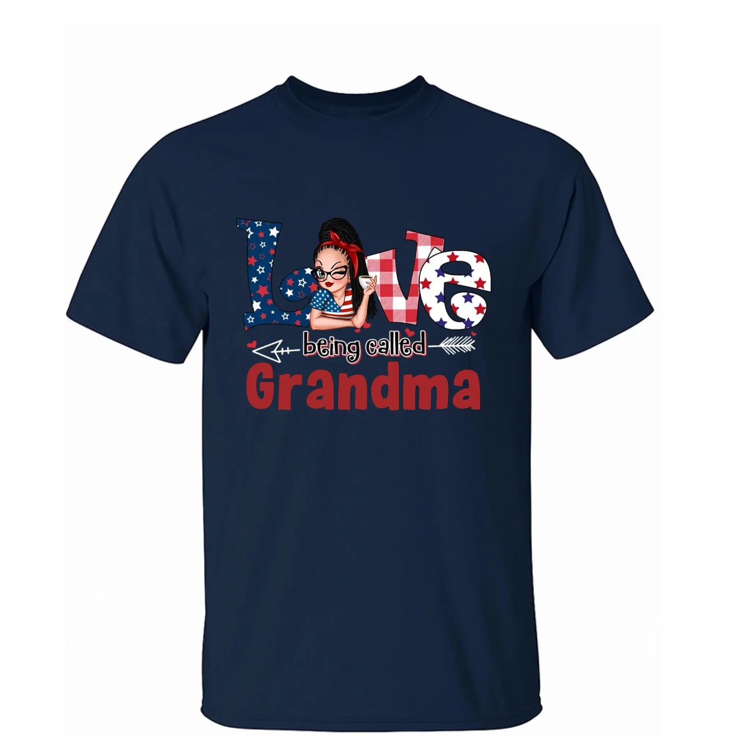 4th of July Grandma Shirt – Love Being Called Grandma Personalized T-Shirt – Custom Independence Day Gift for Nana, Mimi, Gigi Ezcustomize