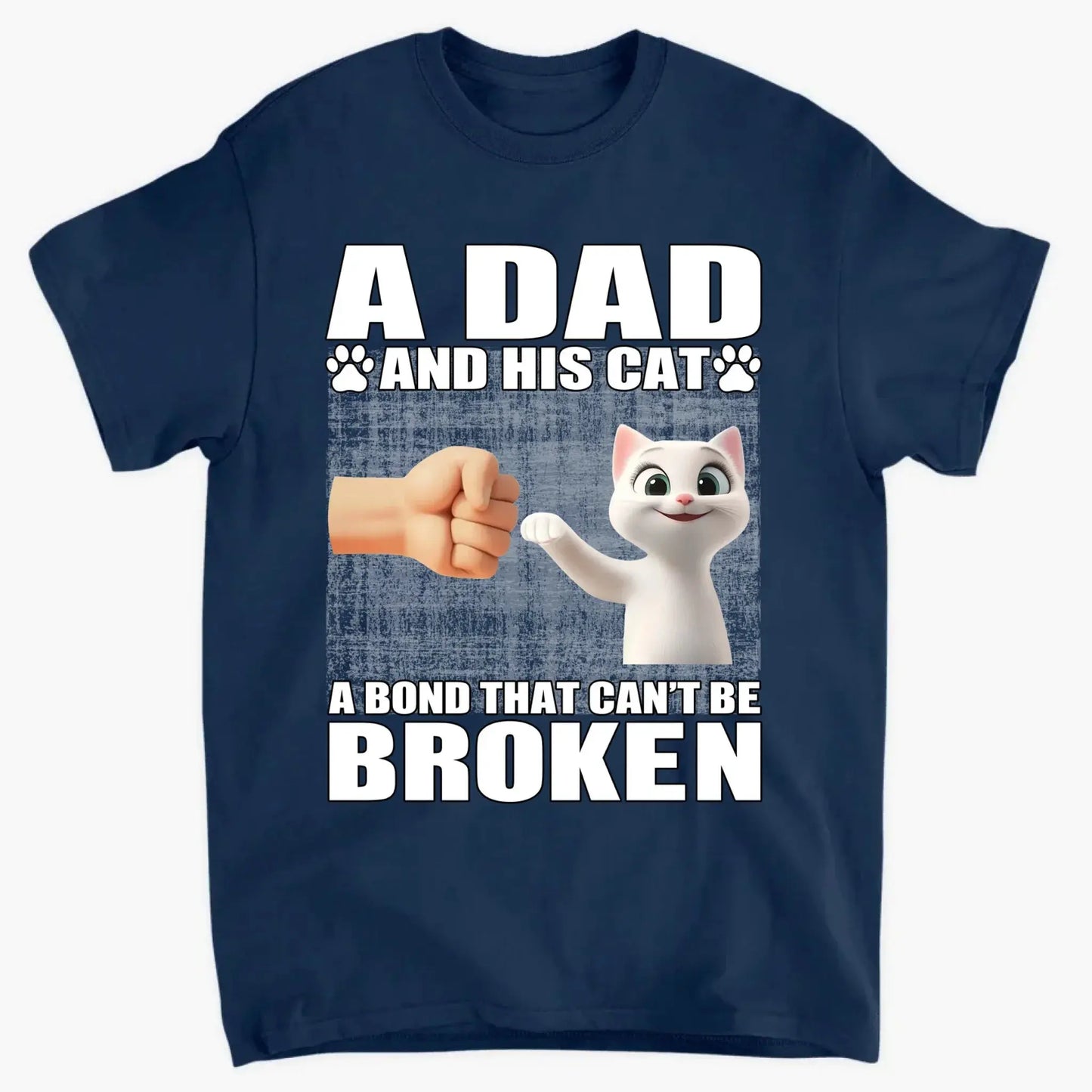 "A Dad and His Cats - A Bond That Can't Be Broken" Personalized Shirt - Perfect Gift for Cat Dads Ezcustomize