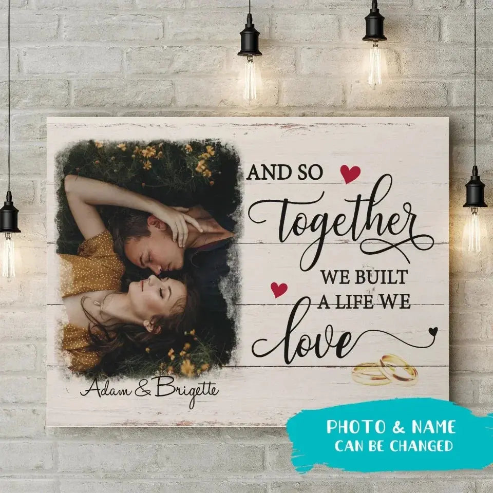 A Life We Love - Personalized Custom Photo Canvas - Gifts for couples Ezcustomize