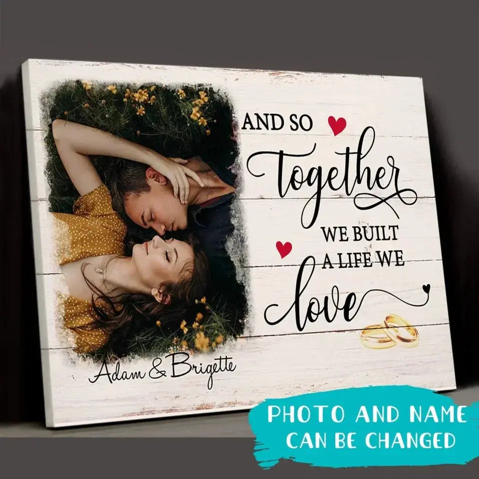 A Life We Love - Personalized Custom Photo Canvas - Gifts for couples Ezcustomize