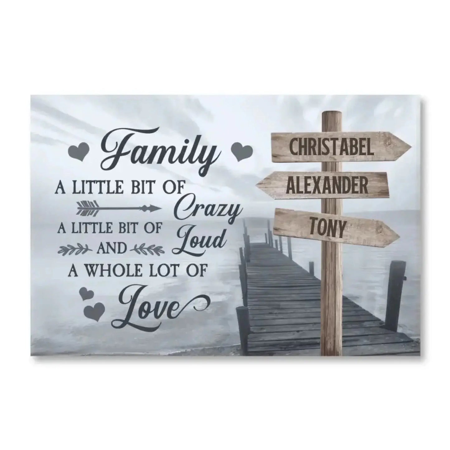 A Little Bit of Crazy, Loud & Love – Personalized Family Canvas – Custom Wall Art Gift for Home & Loved Ones Ezcustomize