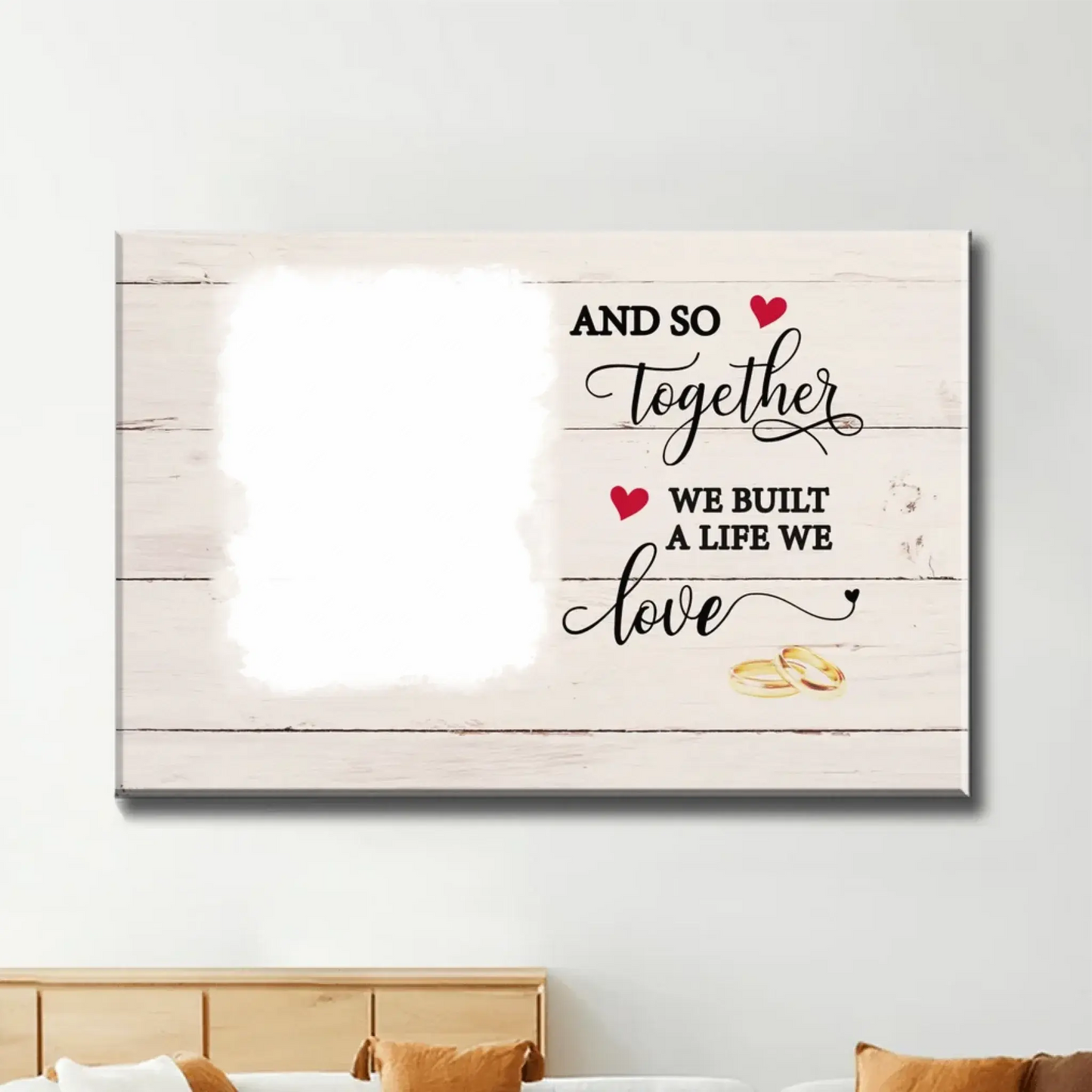 And So Together We Built A Life We Love with Custom Photo – Personalized Canvas/Poster – Romantic Gift for Couples, Anniversaries Ezcustomize