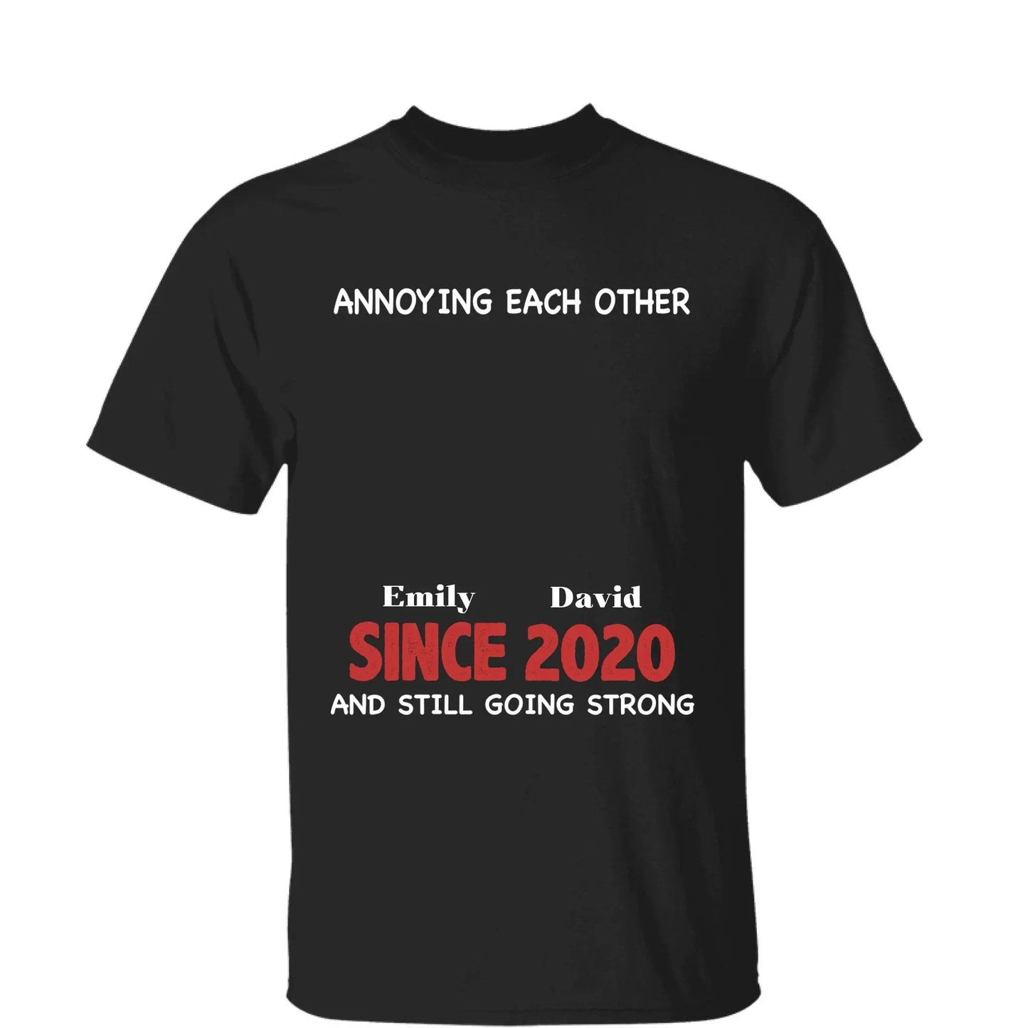 Annoying Each Other & Still Going Strong – Personalized Custom Shirt – Funny Gift for Couples, Husband & Wife, or Anniversaries Ezcustomize