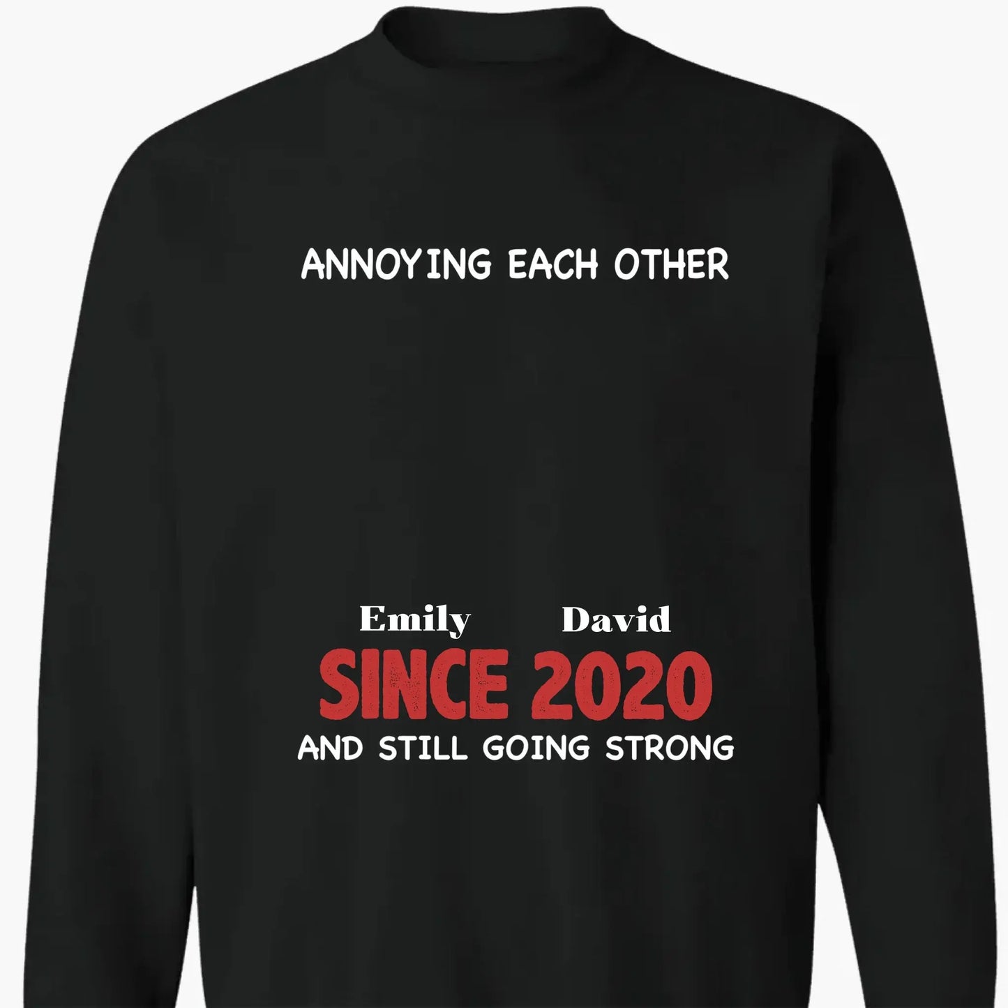 Annoying Each Other & Still Going Strong – Personalized Custom Shirt – Funny Gift for Couples, Husband & Wife, or Anniversaries Ezcustomize