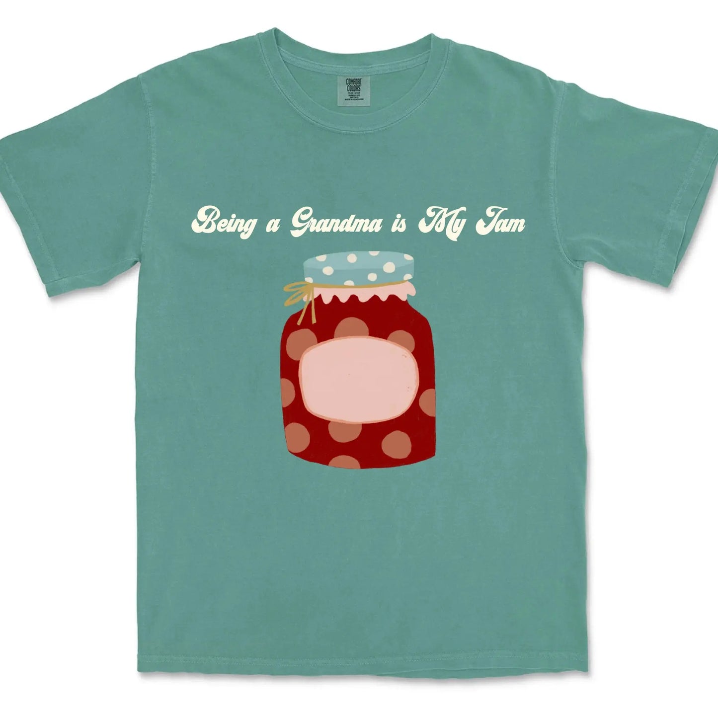 Being a Grandma is My Jam – Personalized Comfort Colors Shirt with Grandkids' Names – Cute Gift for Nana or Mimi Ezcustomize
