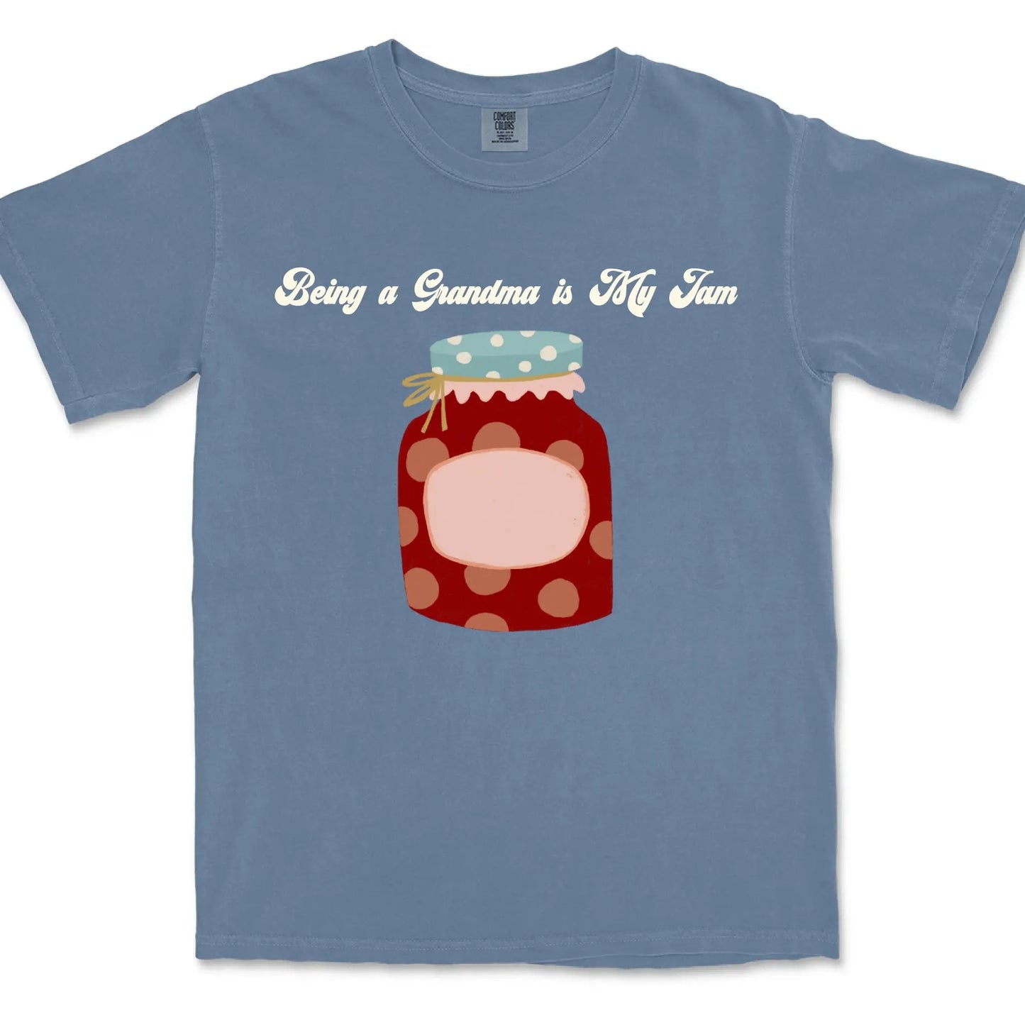 Being a Grandma is My Jam – Personalized Comfort Colors Shirt with Grandkids' Names – Cute Gift for Nana or Mimi Ezcustomize