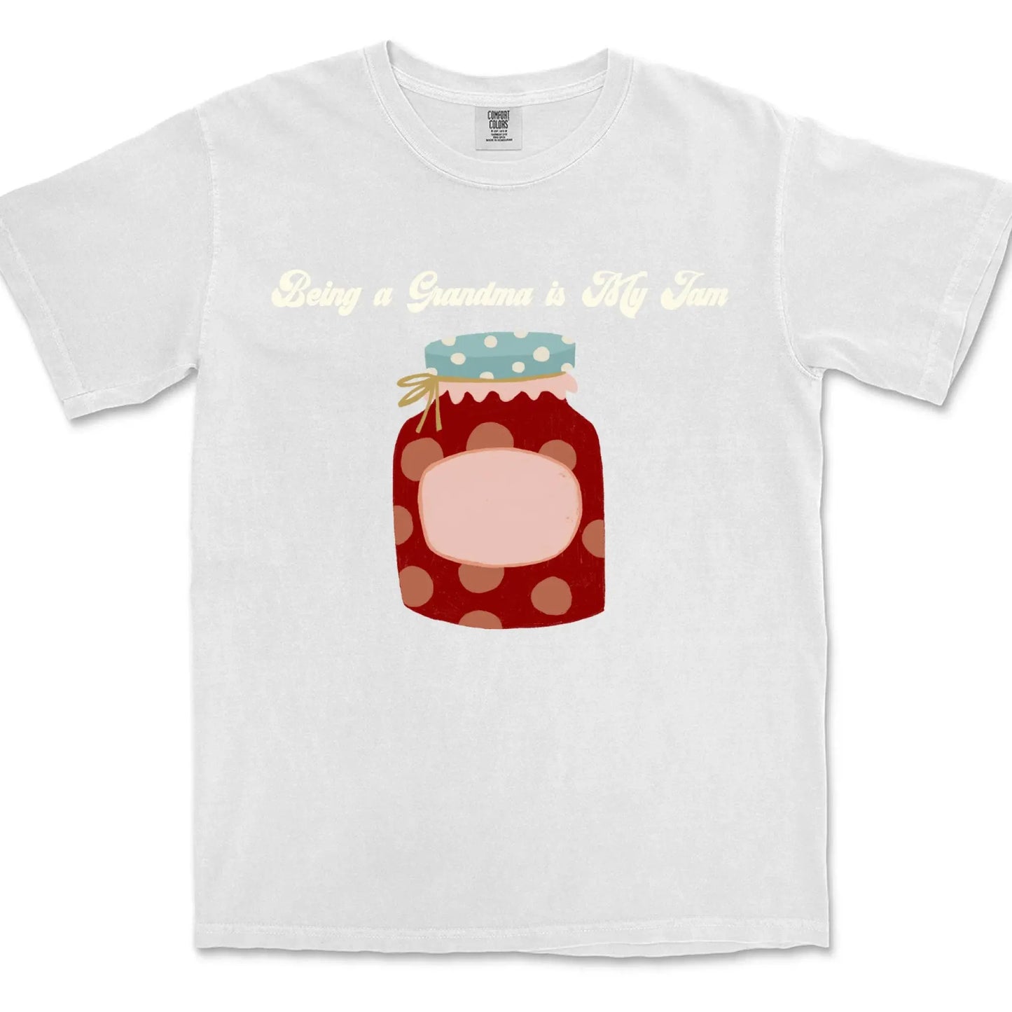 Being a Grandma is My Jam – Personalized Comfort Colors Shirt with Grandkids' Names – Cute Gift for Nana or Mimi Ezcustomize