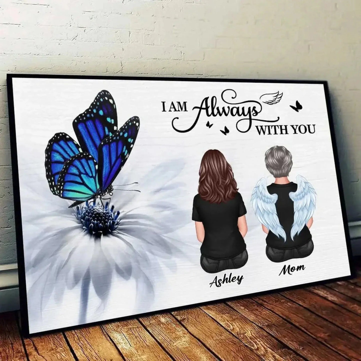 Butterfly "I Am Always With You" – Personalized Memorial Poster or Canvas, Tribute Gift for Loved Ones Ezcustomize