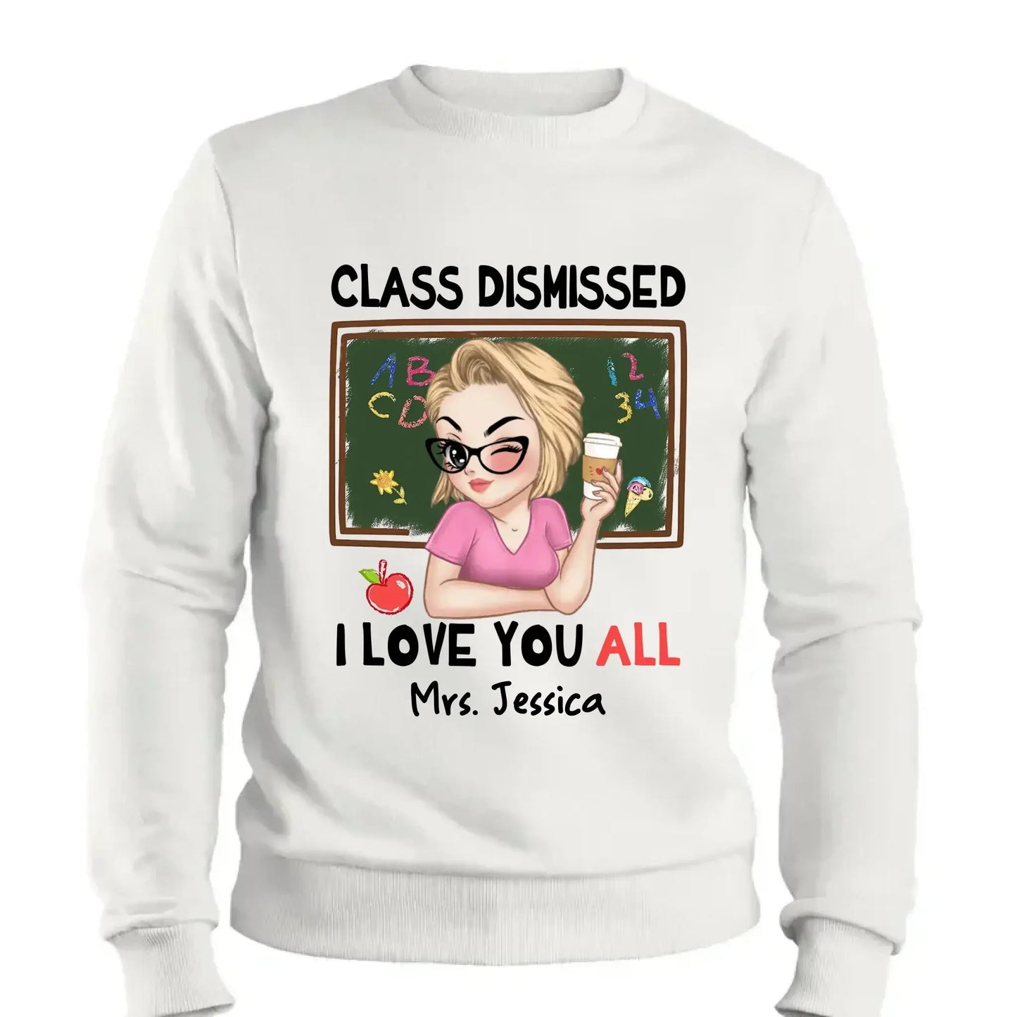 Class Dismissed – "I Love You All" Personalized T-Shirt, Custom End of School Year Gift for Teachers Ezcustomize