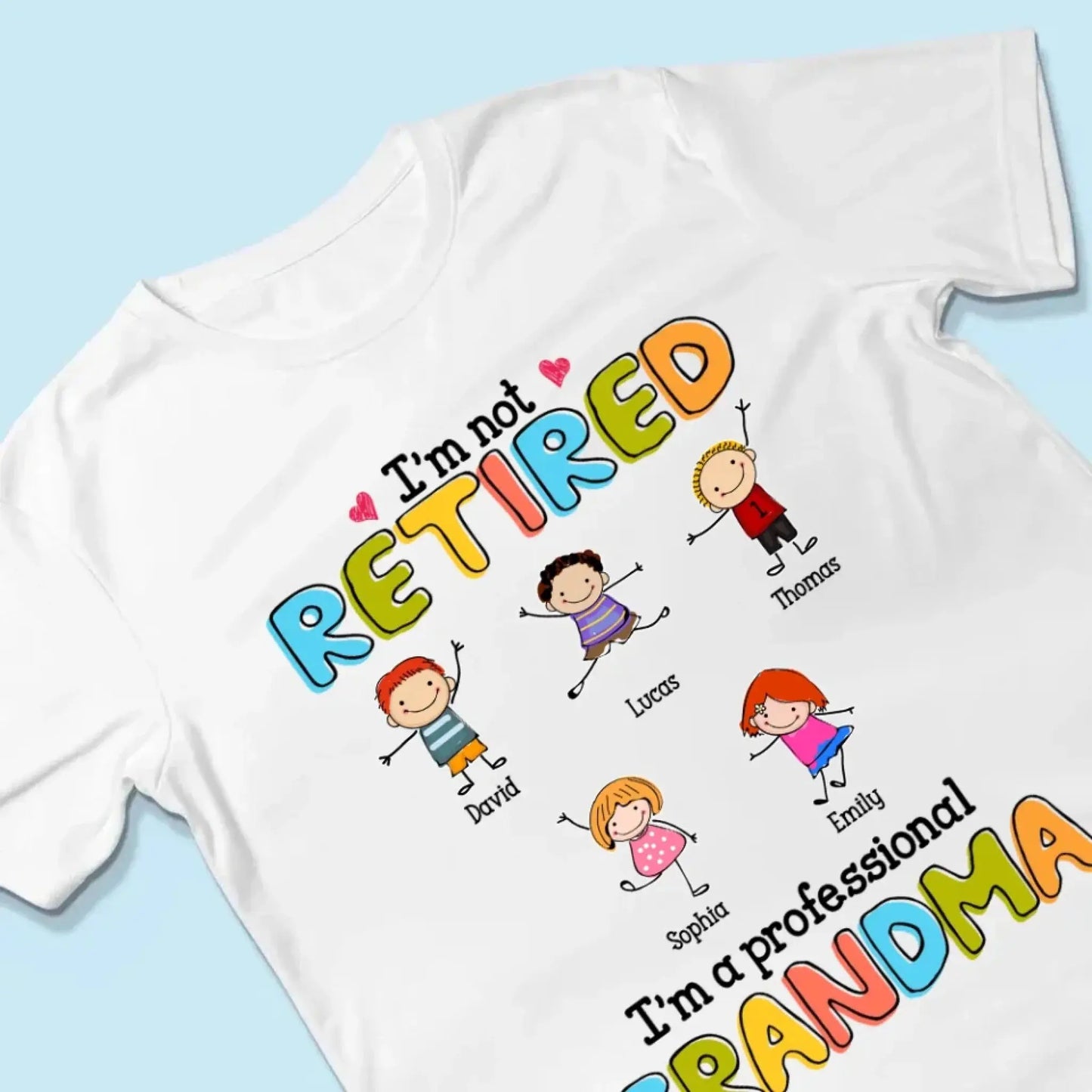 Custom Grandmother T-Shirt - I'm Not Retired, I'm a Professional Grandma Stick Figure Design Ezcustomize