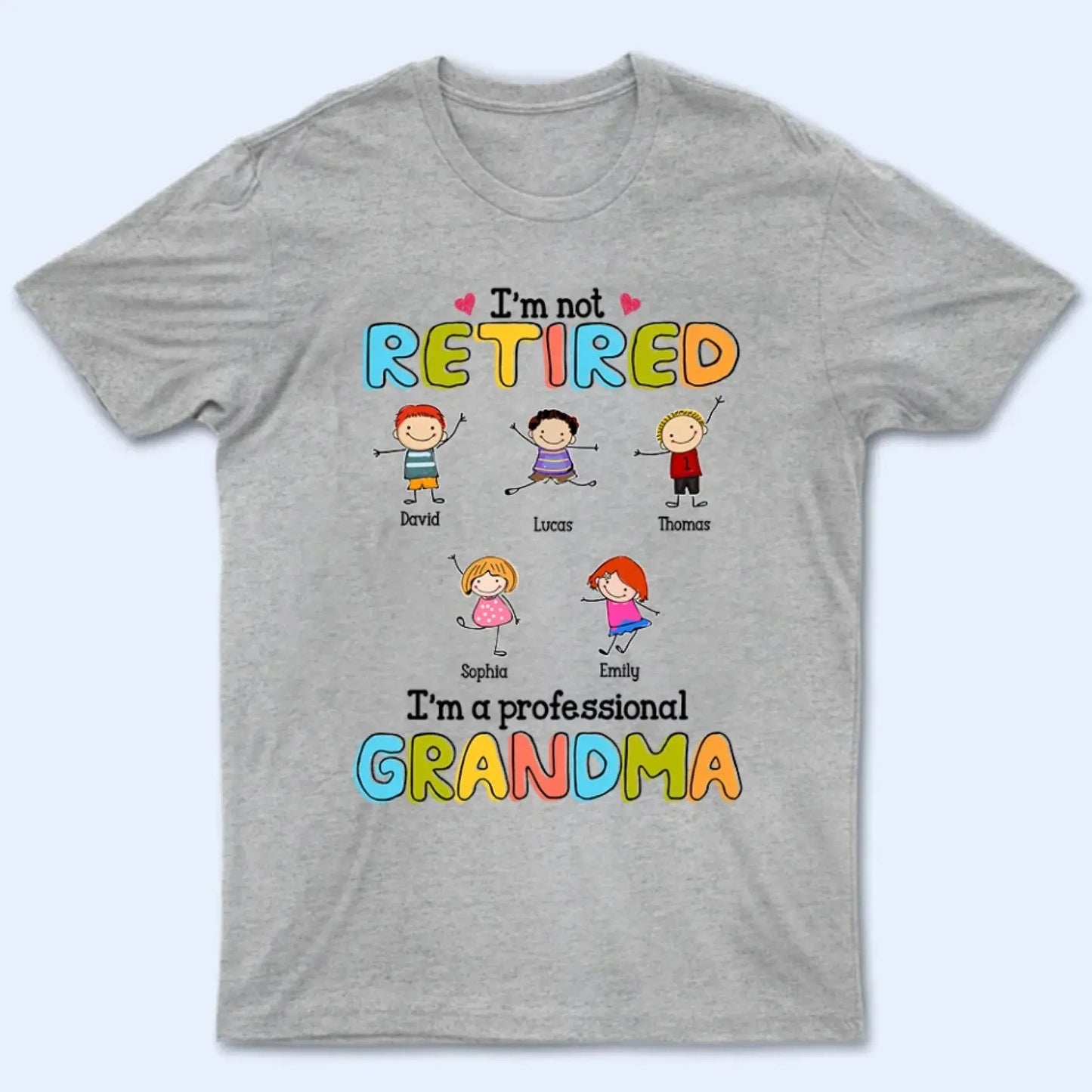 Custom Grandmother T-Shirt - I'm Not Retired, I'm a Professional Grandma Stick Figure Design Ezcustomize