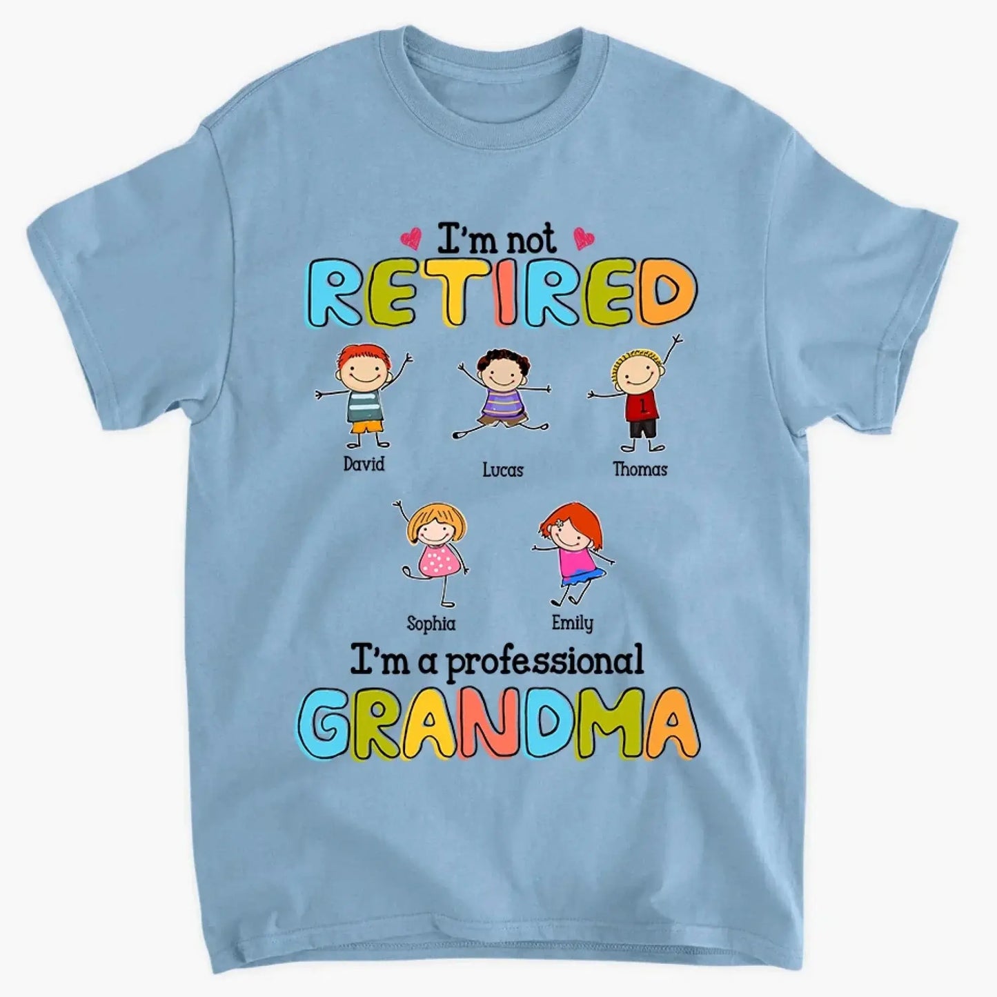 Custom Grandmother T-Shirt - I'm Not Retired, I'm a Professional Grandma Stick Figure Design Ezcustomize