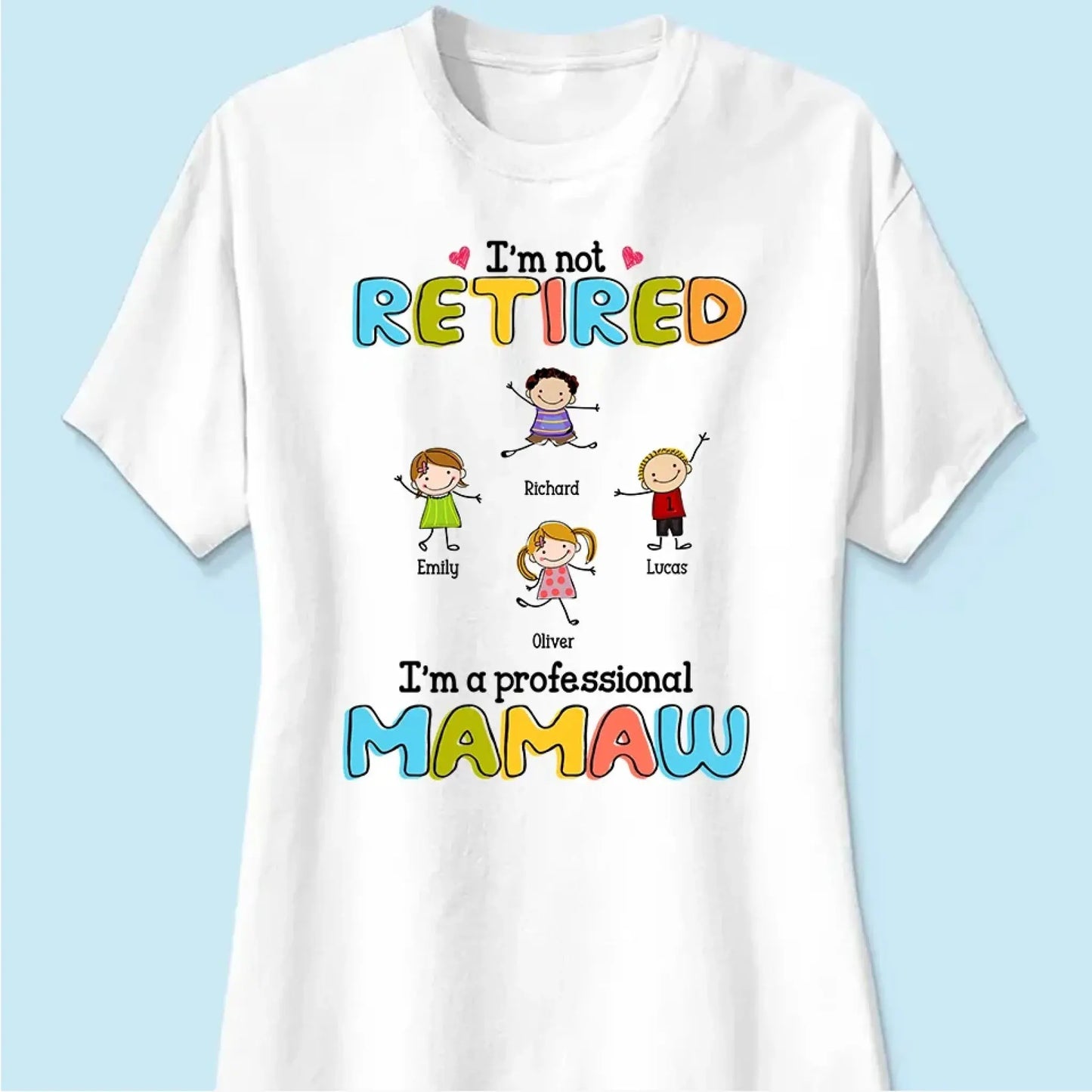 Custom Grandmother T-Shirt - I'm Not Retired, I'm a Professional Grandma Stick Figure Design Ezcustomize