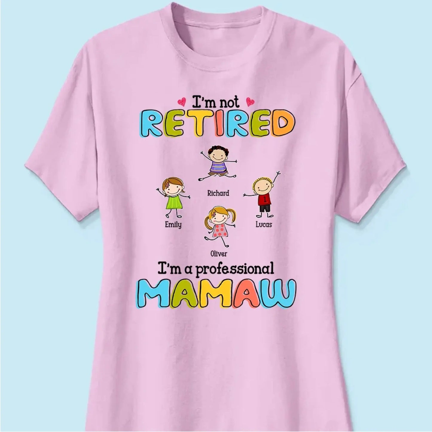 Custom Grandmother T-Shirt - I'm Not Retired, I'm a Professional Grandma Stick Figure Design Ezcustomize