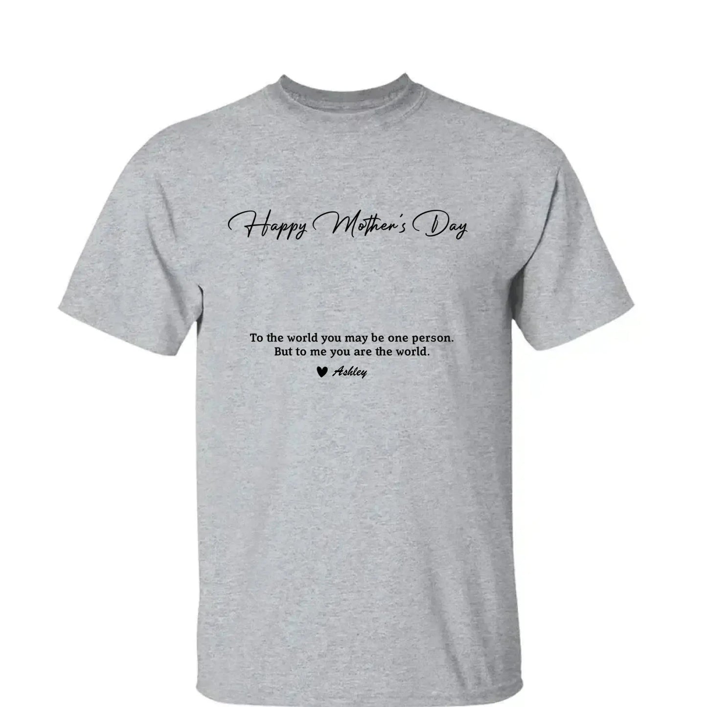 Custom Photo “To My World” Shirt – Personalized T-Shirt for Mom – Bright & Loving Mother’s Day Gift from Kids or Family Ezcustomize