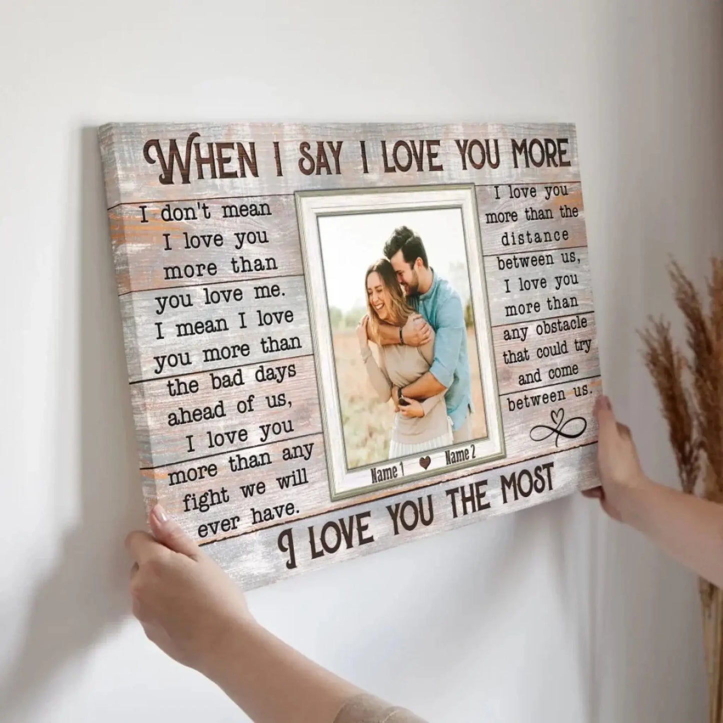 Custom Photo "When I Say I Love You More" – Personalized Poster/Canvas – Anniversary & Couple Gift Ezcustomize