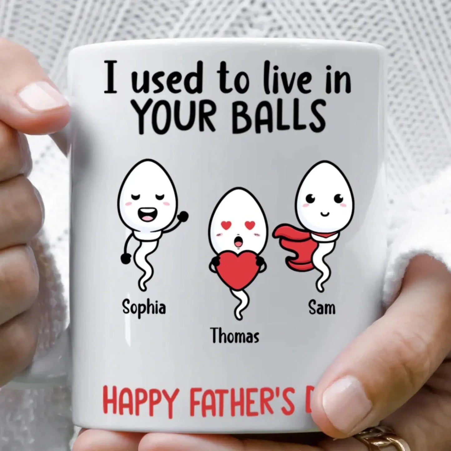 Custom “I Used to Live in Your Balls” Mug – Funny Father’s Day Gift from Kids, Personalized Sperm Characters & Names Ezcustomize