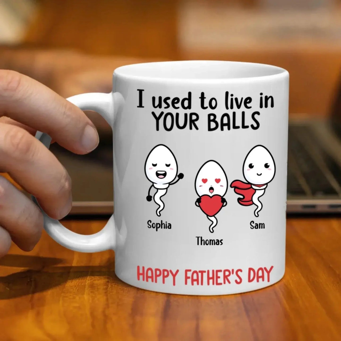 Custom “I Used to Live in Your Balls” Mug – Funny Father’s Day Gift from Kids, Personalized Sperm Characters & Names Ezcustomize