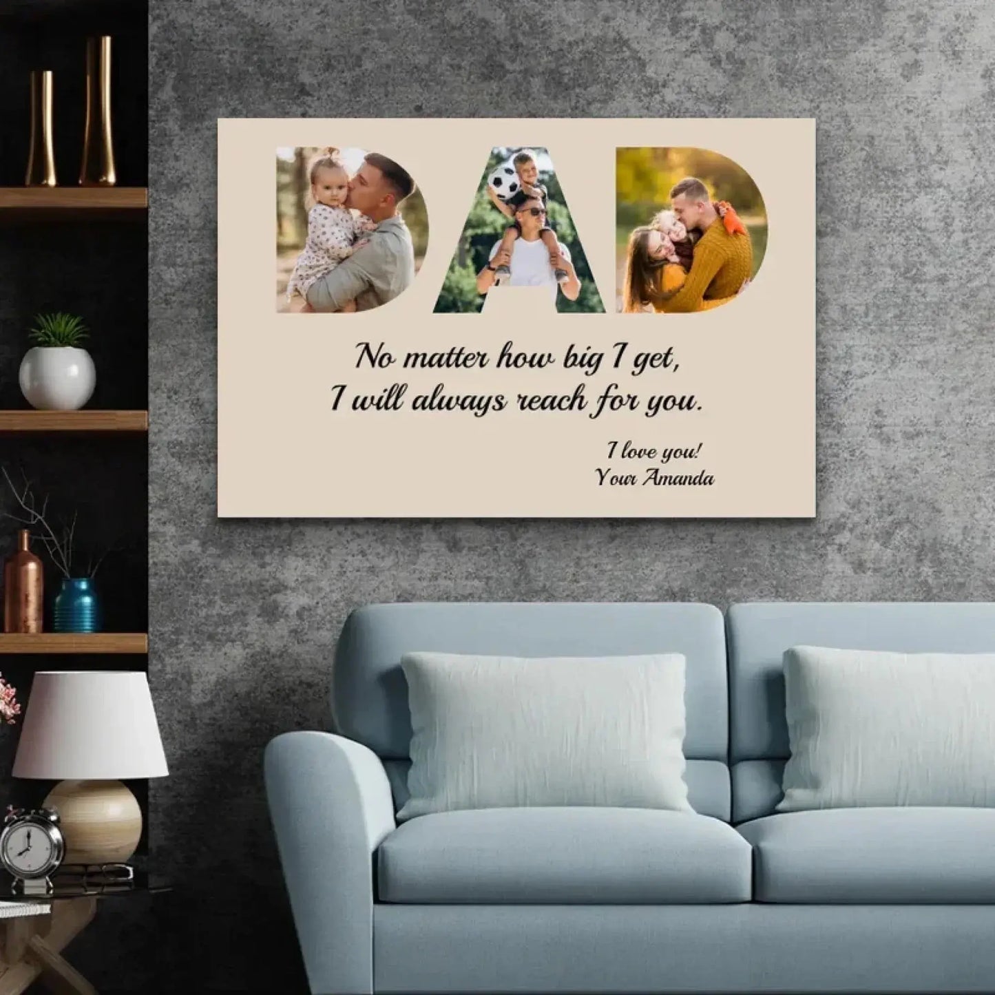 "DAD - I Will Always Reach for You" Personalized Poster/Canvas - Special Gift for Fathers, Grandpa Ezcustomize
