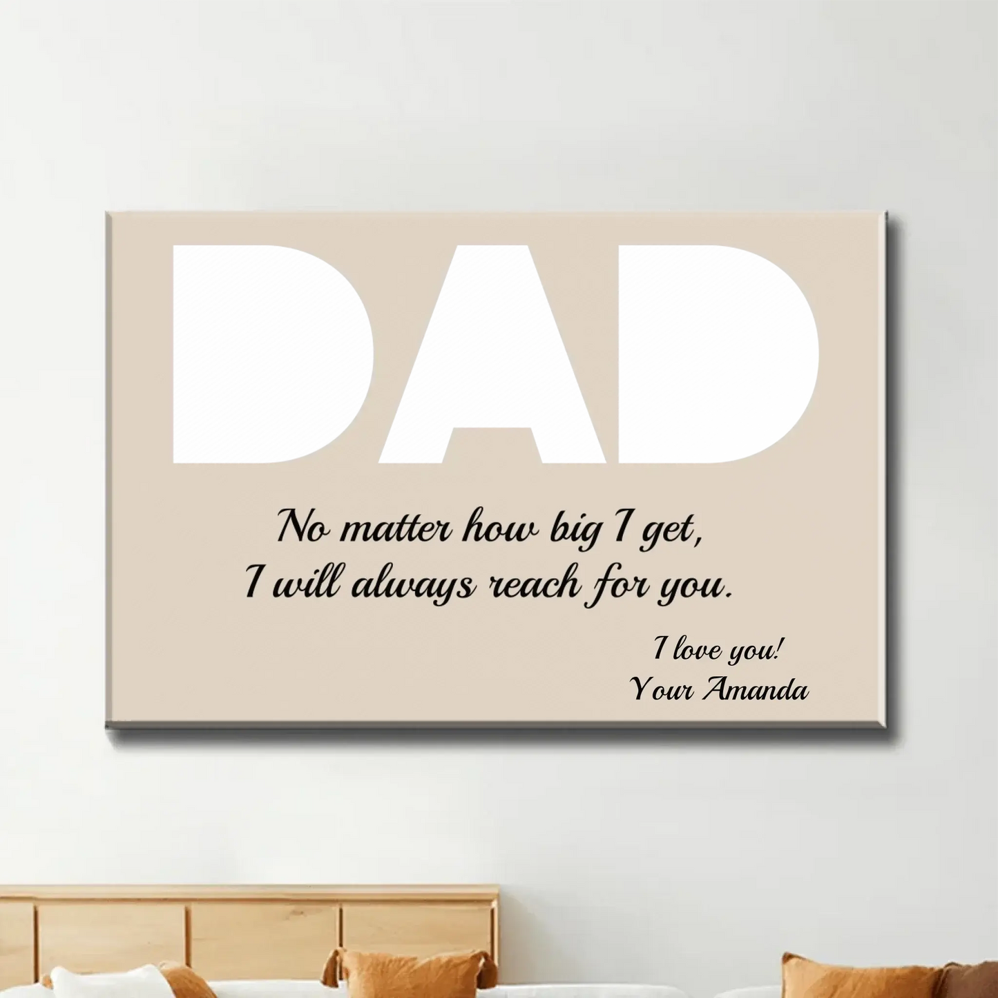 "DAD - I Will Always Reach for You" Personalized Poster/Canvas - Special Gift for Fathers, Grandpa Ezcustomize