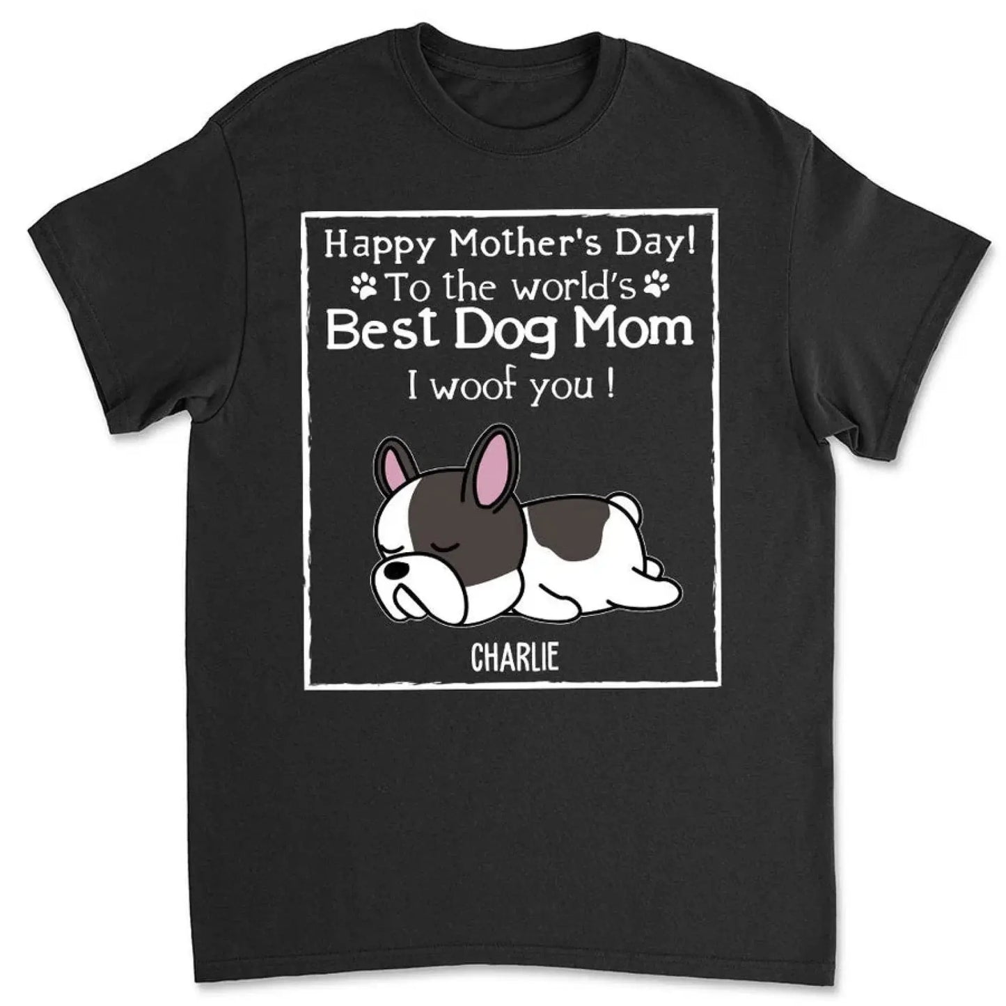 Dog Mom Classic Tee – Personalized Dog-Themed T-Shirt – Custom Gift for Pet Lovers, Dog Moms & Fur Baby Parents Ezcustomize