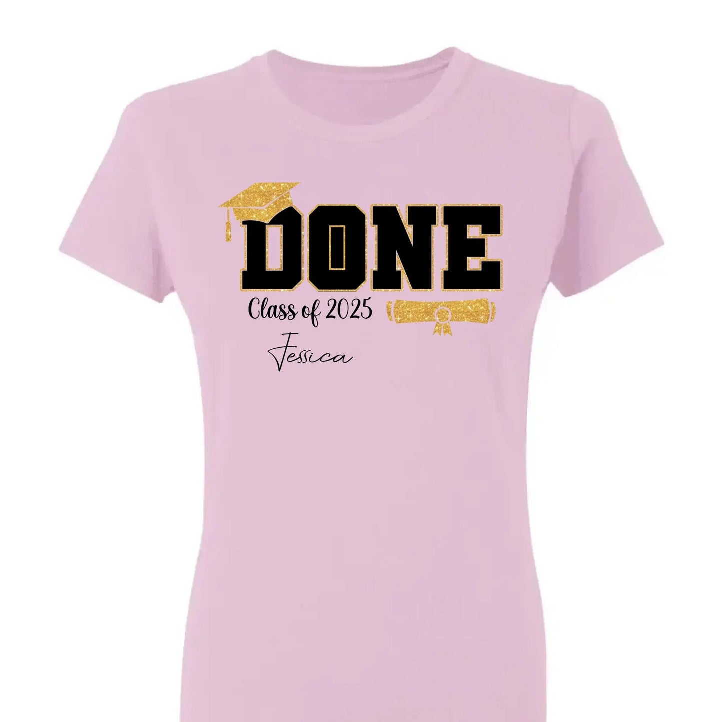 Done Class of 2025 Graduation T-Shirt – Personalized Funny Grad Shirt – Gift for Graduate or Graduation Party Outfit Ezcustomize
