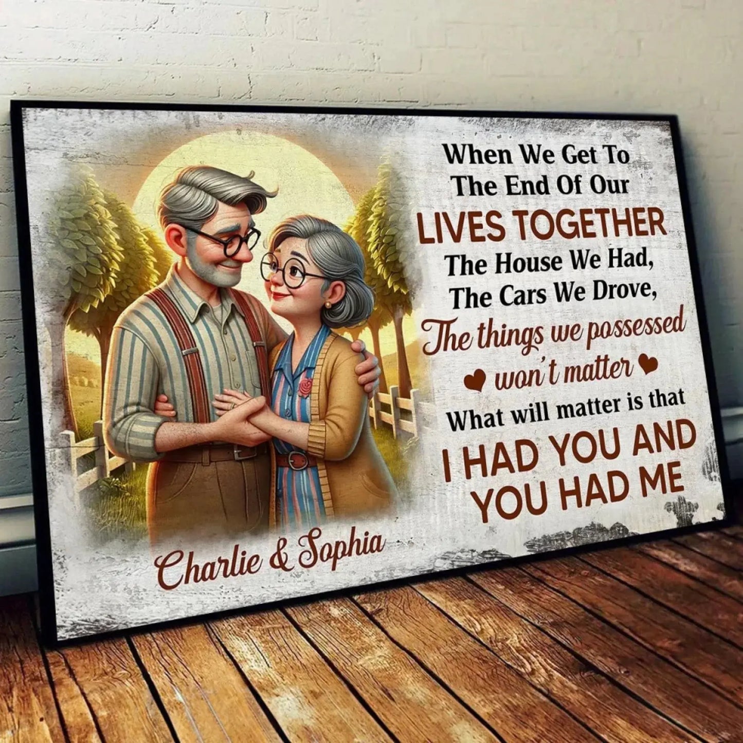 Elderly Couple Embrace "I Had You and You Had Me" – Personalized Poster/Canvas – Romantic Keepsake Gift for Couples & Anniversaries Ezcustomize