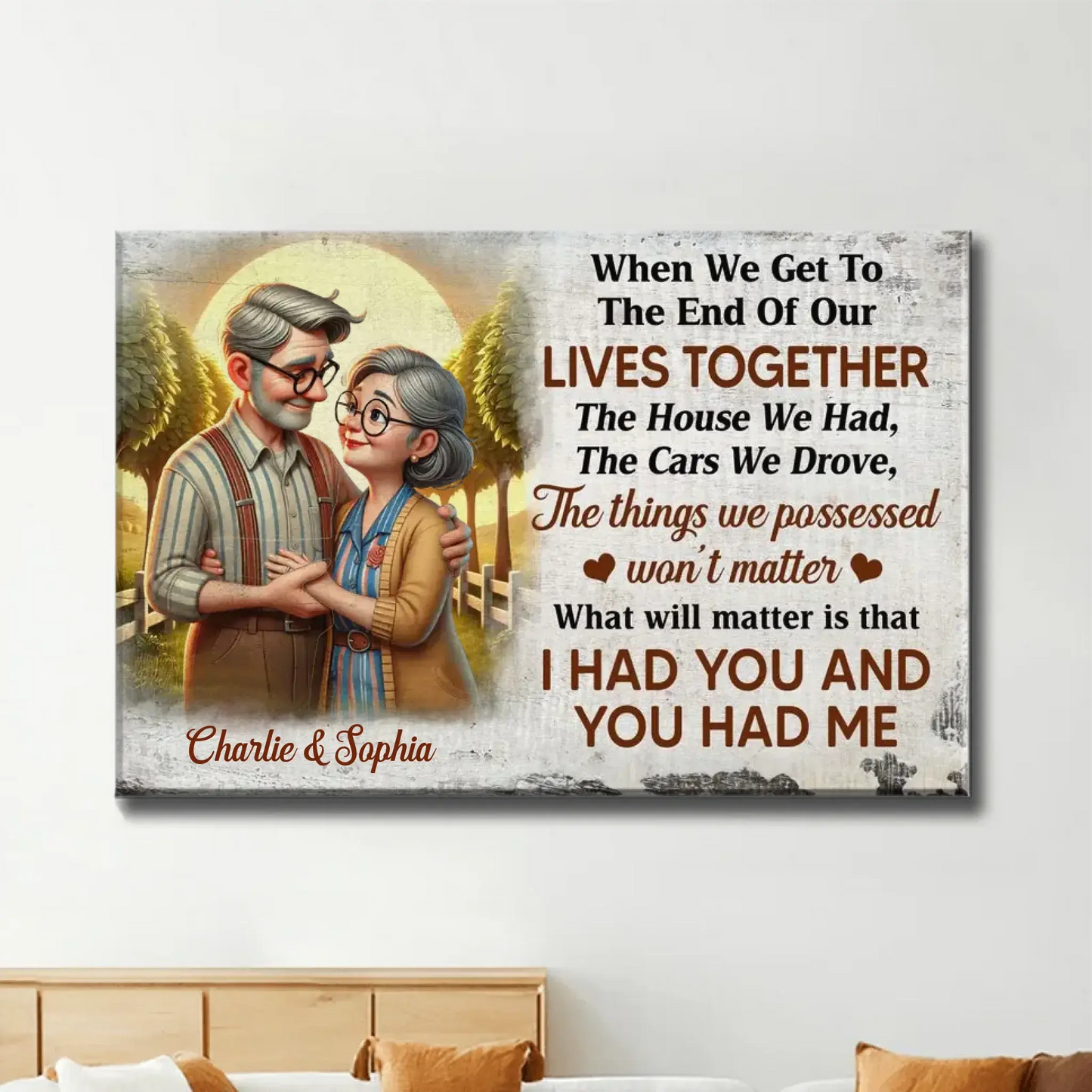 Elderly Couple Embrace "I Had You and You Had Me" – Personalized Poster/Canvas – Romantic Keepsake Gift for Couples & Anniversaries Ezcustomize