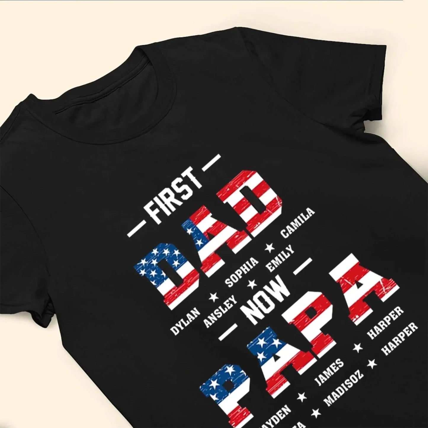 First Dad Now Papa Shirt – Custom Patriotic T-Shirt for Grandpa, American Flag Family Shirt with Names Ezcustomize