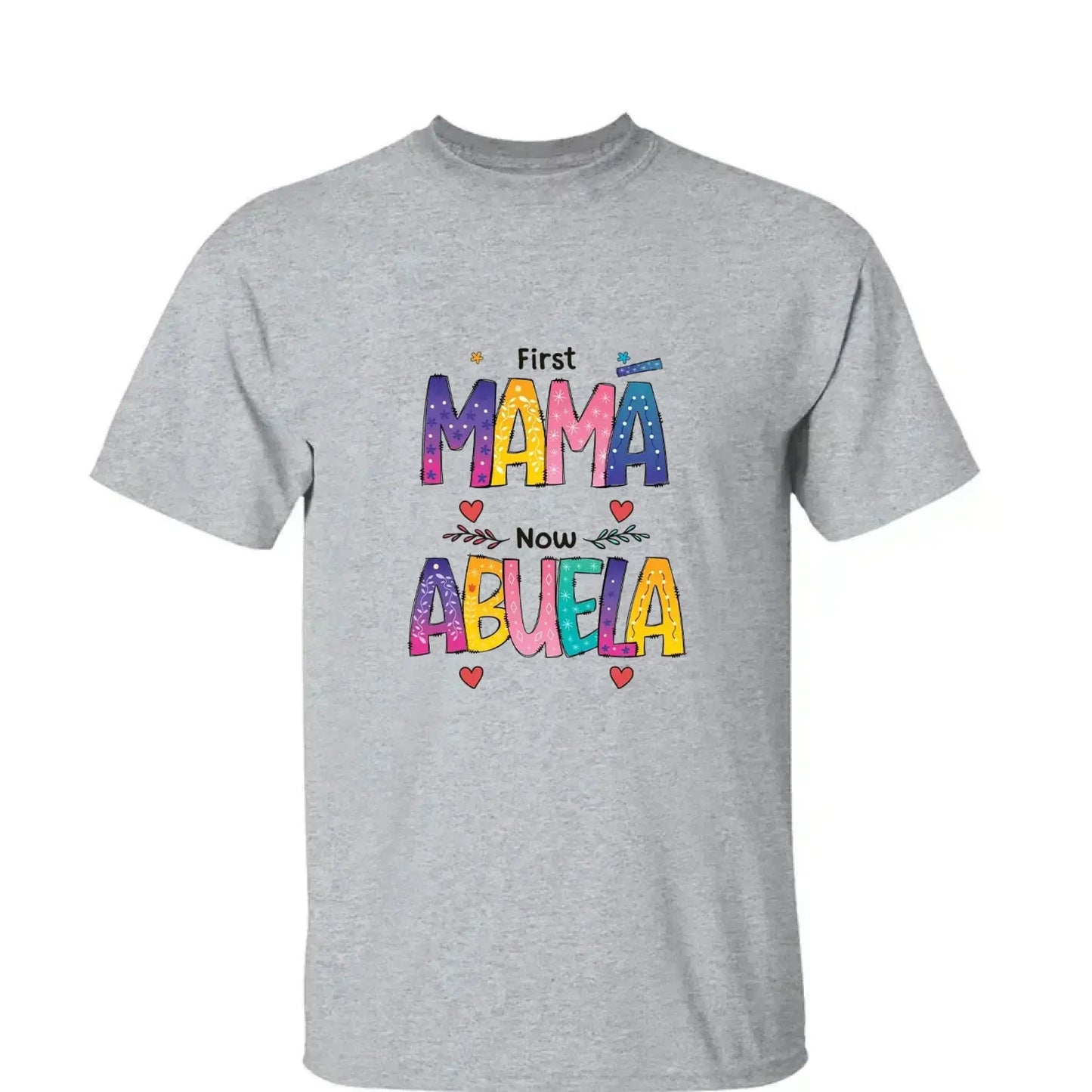 First Mom Now Grandma Shirt – Personalized "Color of Love" T-Shirt – Custom Mother’s Day or Birthday Gift for Grandma Ezcustomize