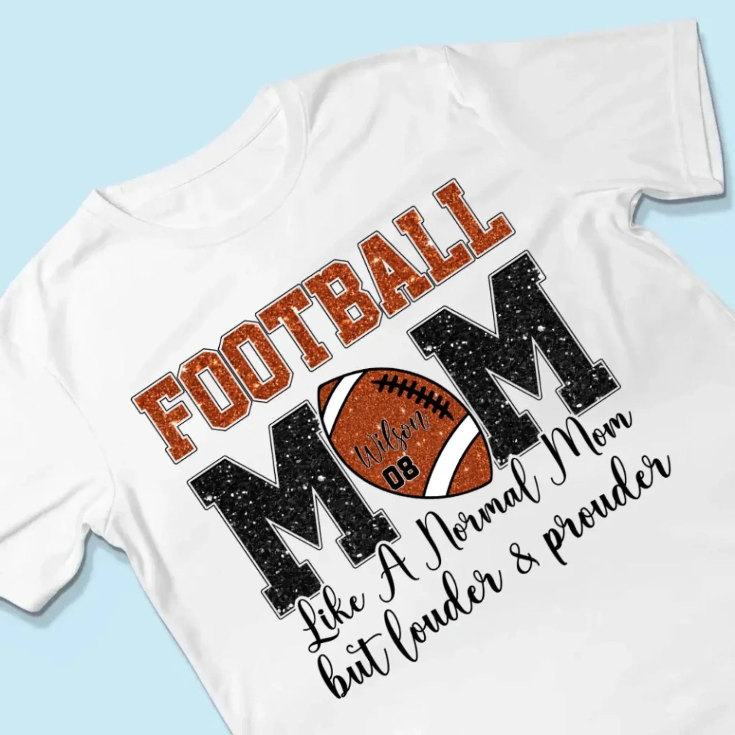 Football Mom: Louder & Prouder – Personalized T-Shirt – Custom Game Day Gift for Football Moms or Grandmas Ezcustomize