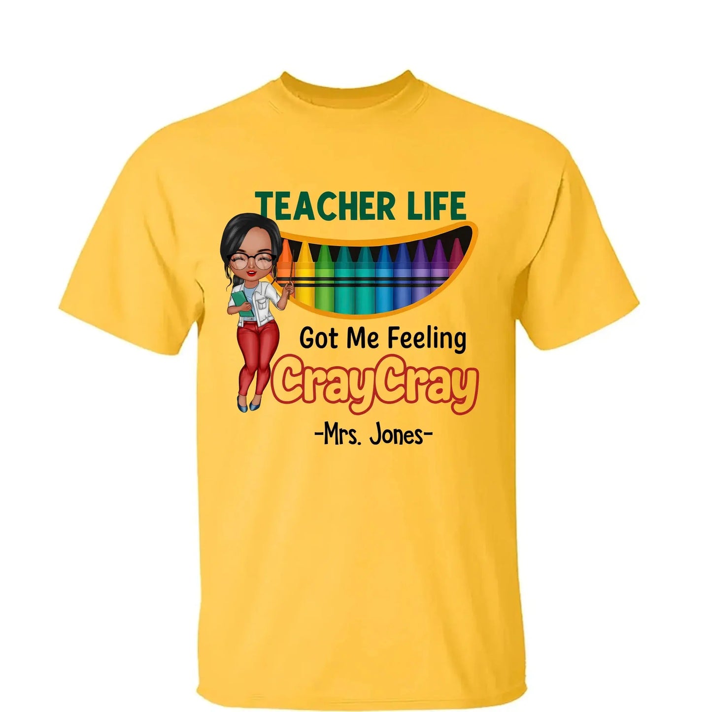 Funny Teacher Life Got Me Feeling Cray Cray Shirt – Personalized Cartoon Teacher Tee, Custom Back to School Gift for Pre-K & Kindergarten Ezcustomize