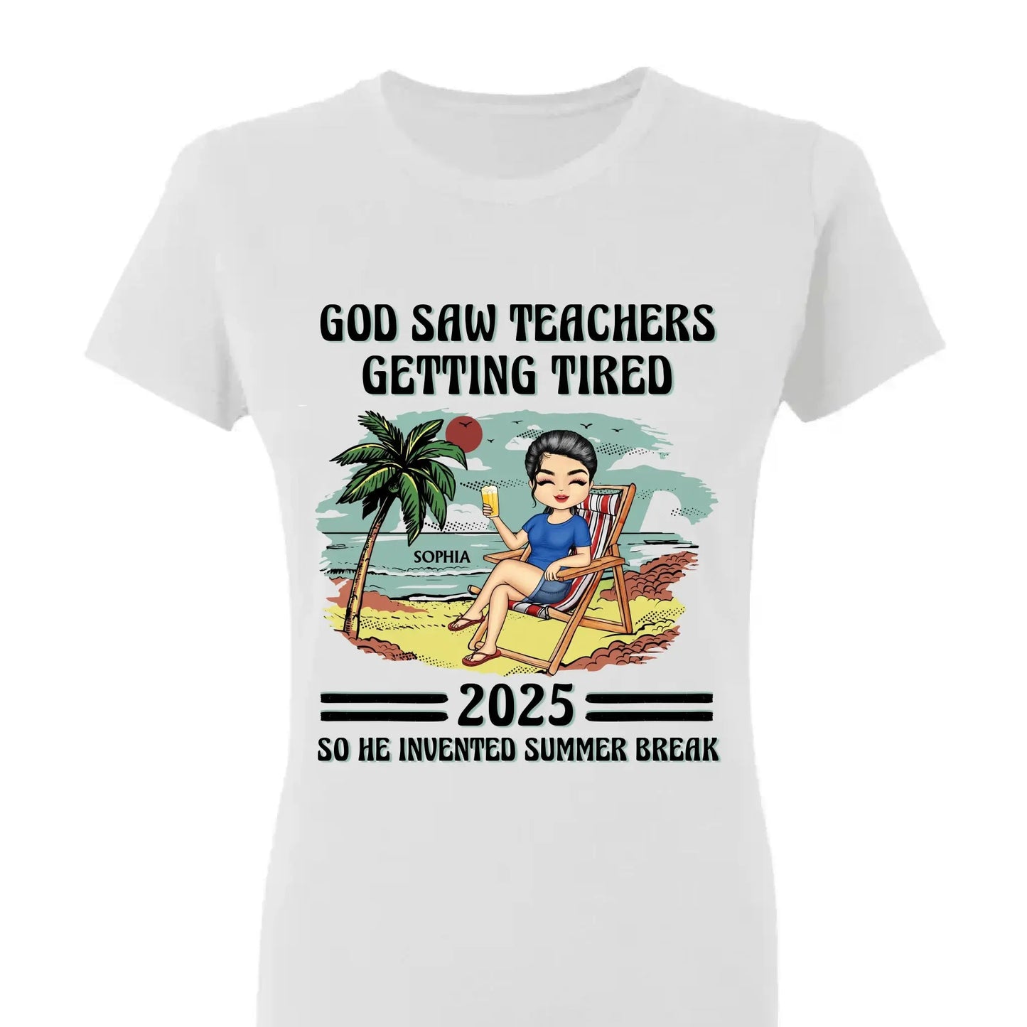 God Saw Teachers Getting Tired Shirt – Custom Year Name Funny Teacher Gift – End of School Summer Break Tee for Educators 2025 Ezcustomize