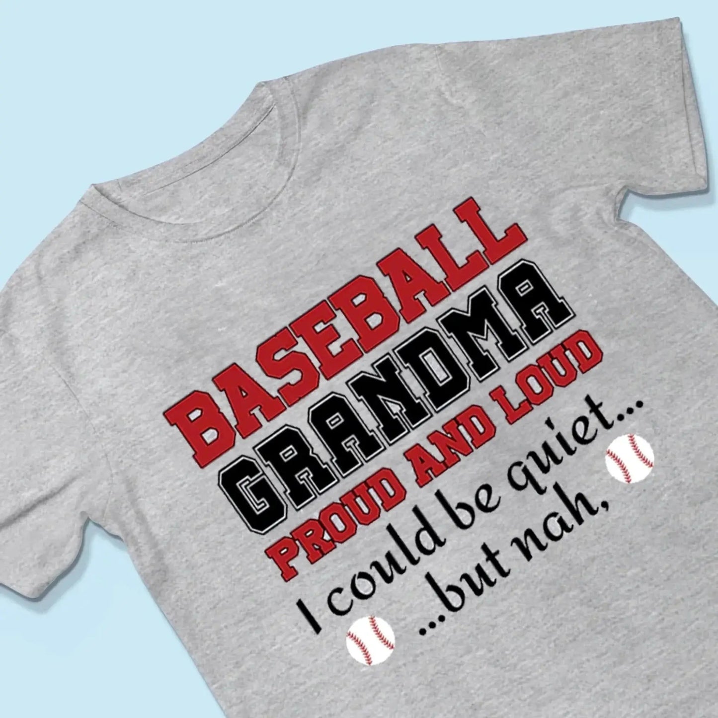 Grandma Proud And Loud - Personalized Custom T Shirt - Birthday, Loving, Funny Gift for Grandma/Nana/Mimi, Mom, Wife, Grandparent Ezcustomize