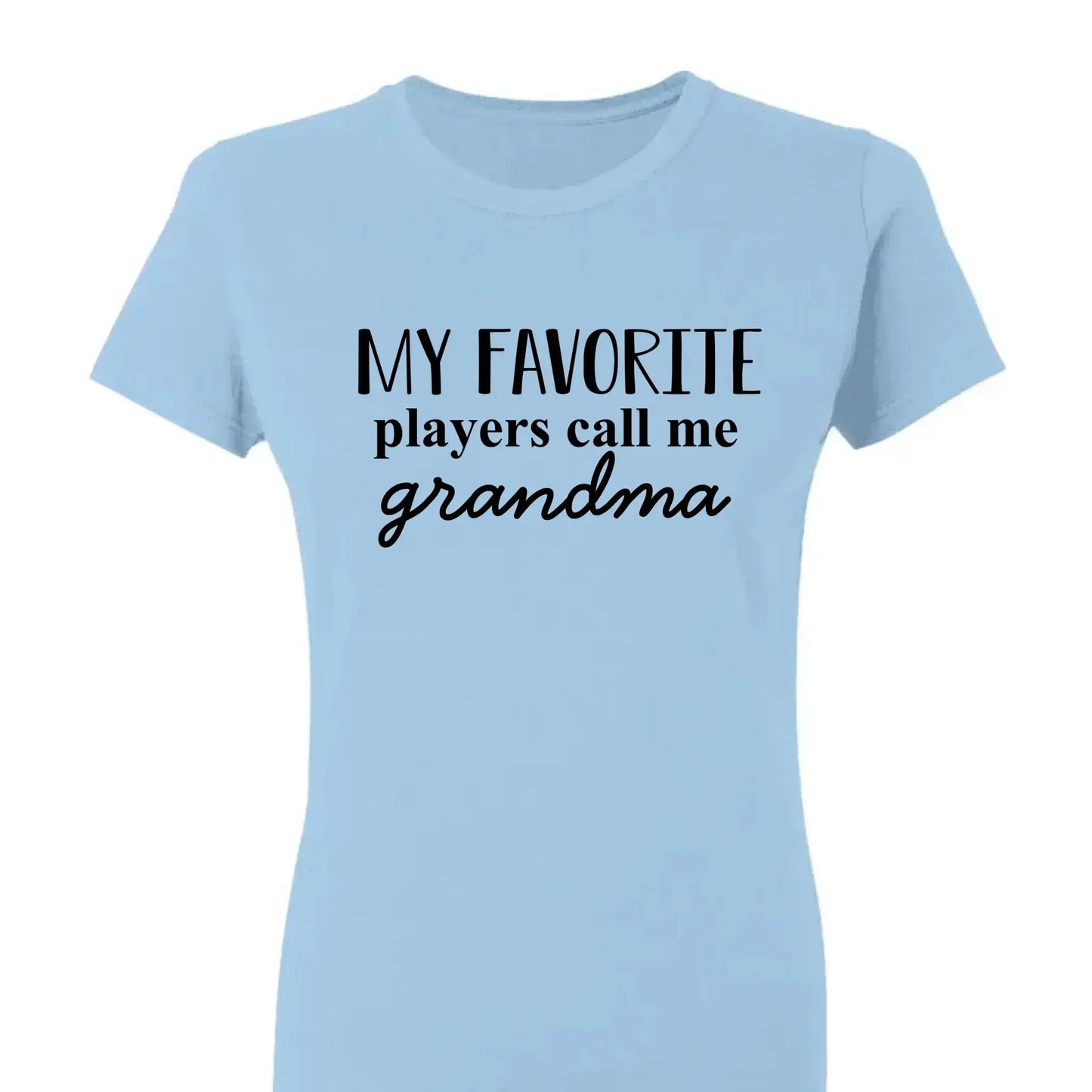 Grandma's Favorite Players – Personalized T-Shirt, Custom Gift for Sport Grandma or Proud Sports Mom Ezcustomize