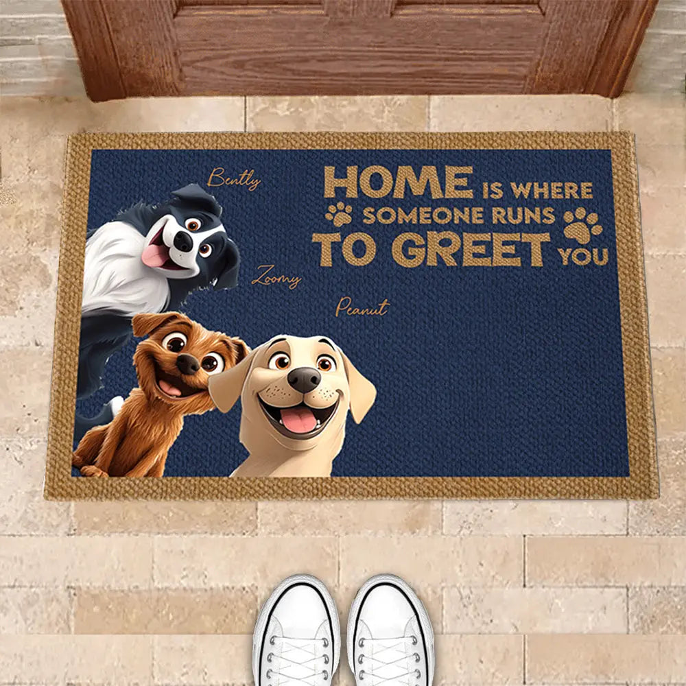 Home Is Where Someone Runs To Greet You - Personalized Dog Doormat, Perfect Gift for Pet Owners and Dog Lovers Ezcustomize