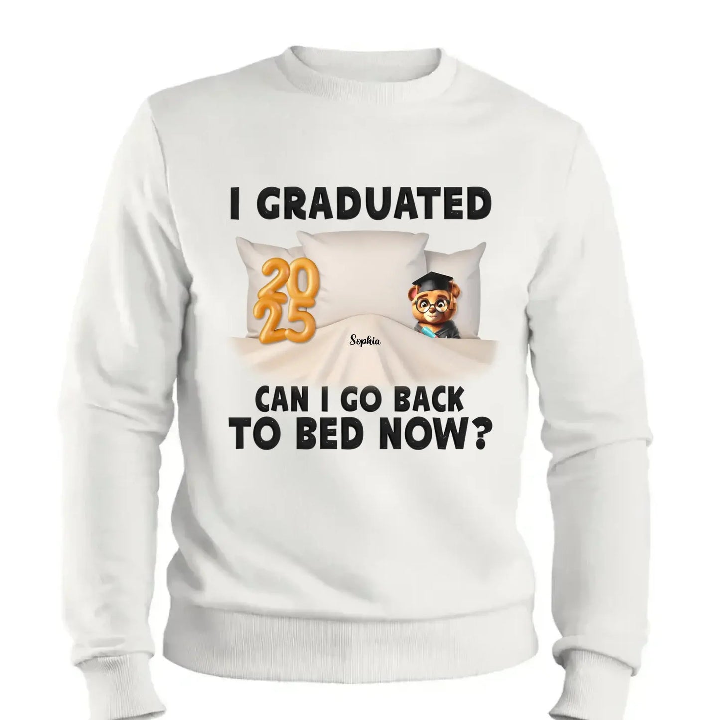 I Graduated, Can I Go Back to Bed Now? – Personalized T-Shirt – Funny Custom Graduation Gift for Students or Seniors Ezcustomize