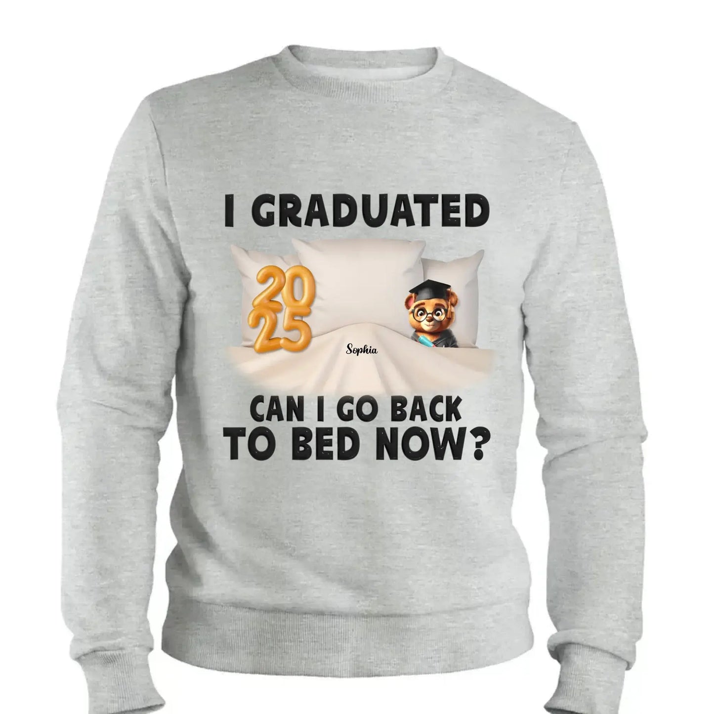 I Graduated, Can I Go Back to Bed Now? – Personalized T-Shirt – Funny Custom Graduation Gift for Students or Seniors Ezcustomize