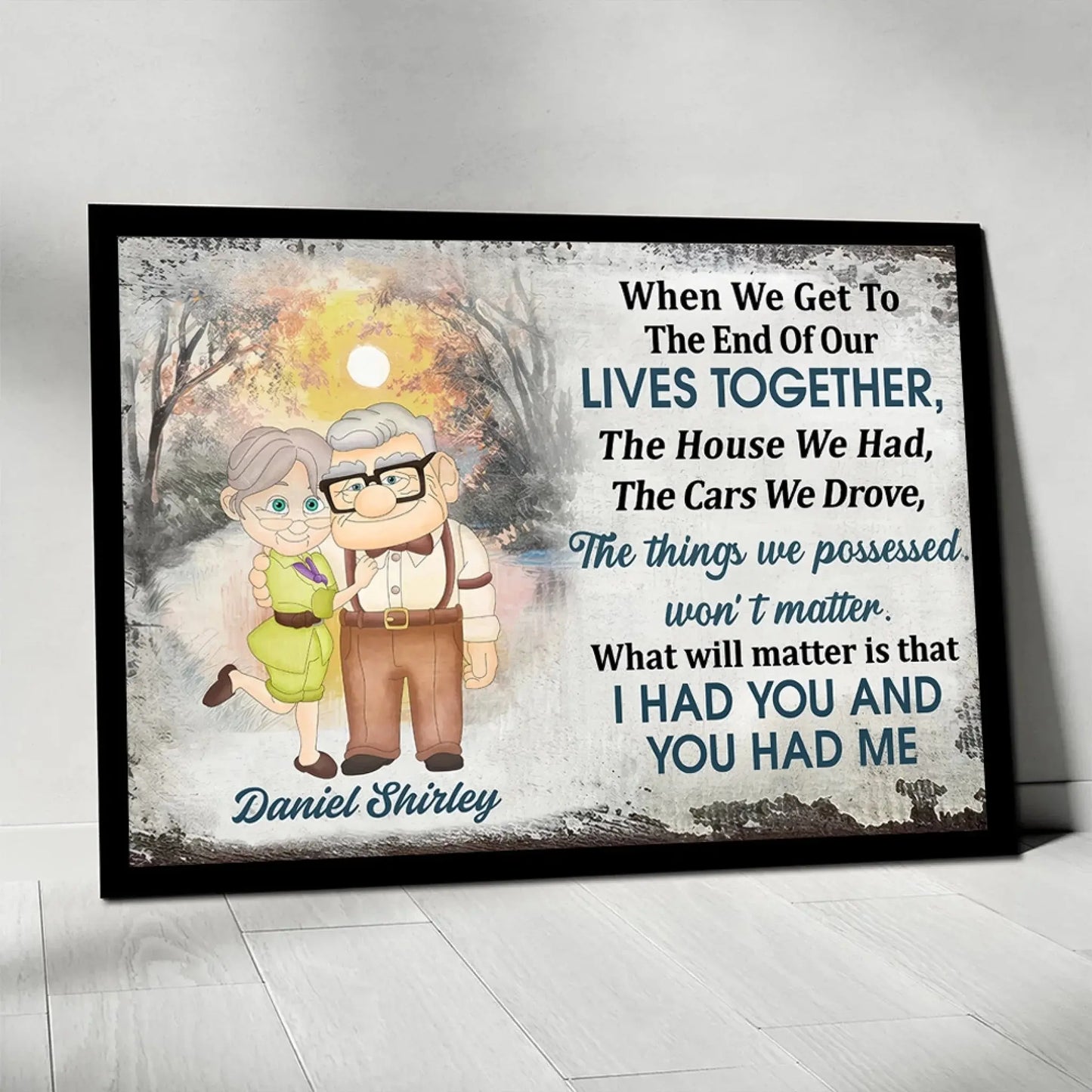 I Had You And You Had Me – Cartoon Old Couple Poster/Canvas – Personalized Gift for Grandparents, Anniversary, or Retirement Ezcustomize