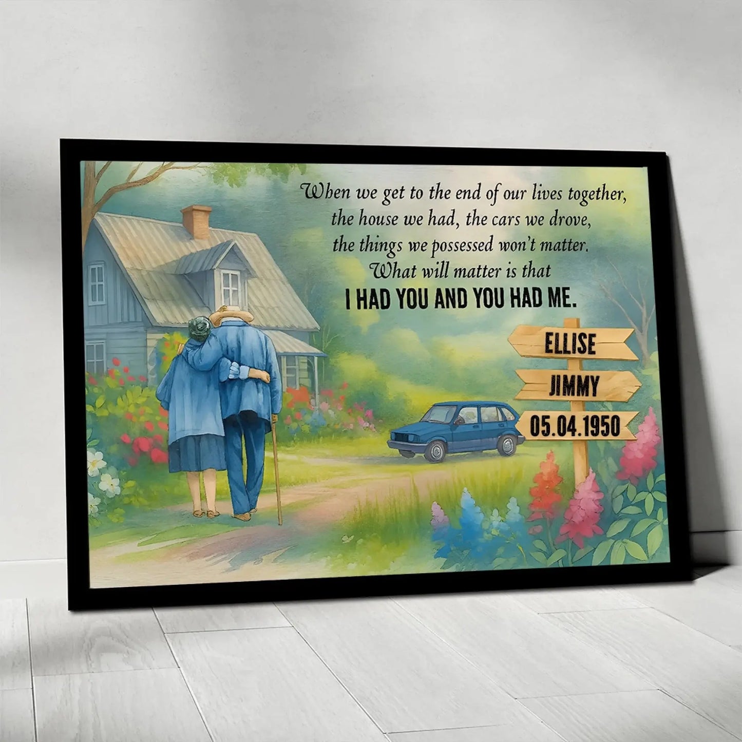 I Had You And You Had Me – Personalized Old Couple Poster/Canvas – Romantic Gift for Husband, Wife or Grandparents Ezcustomize