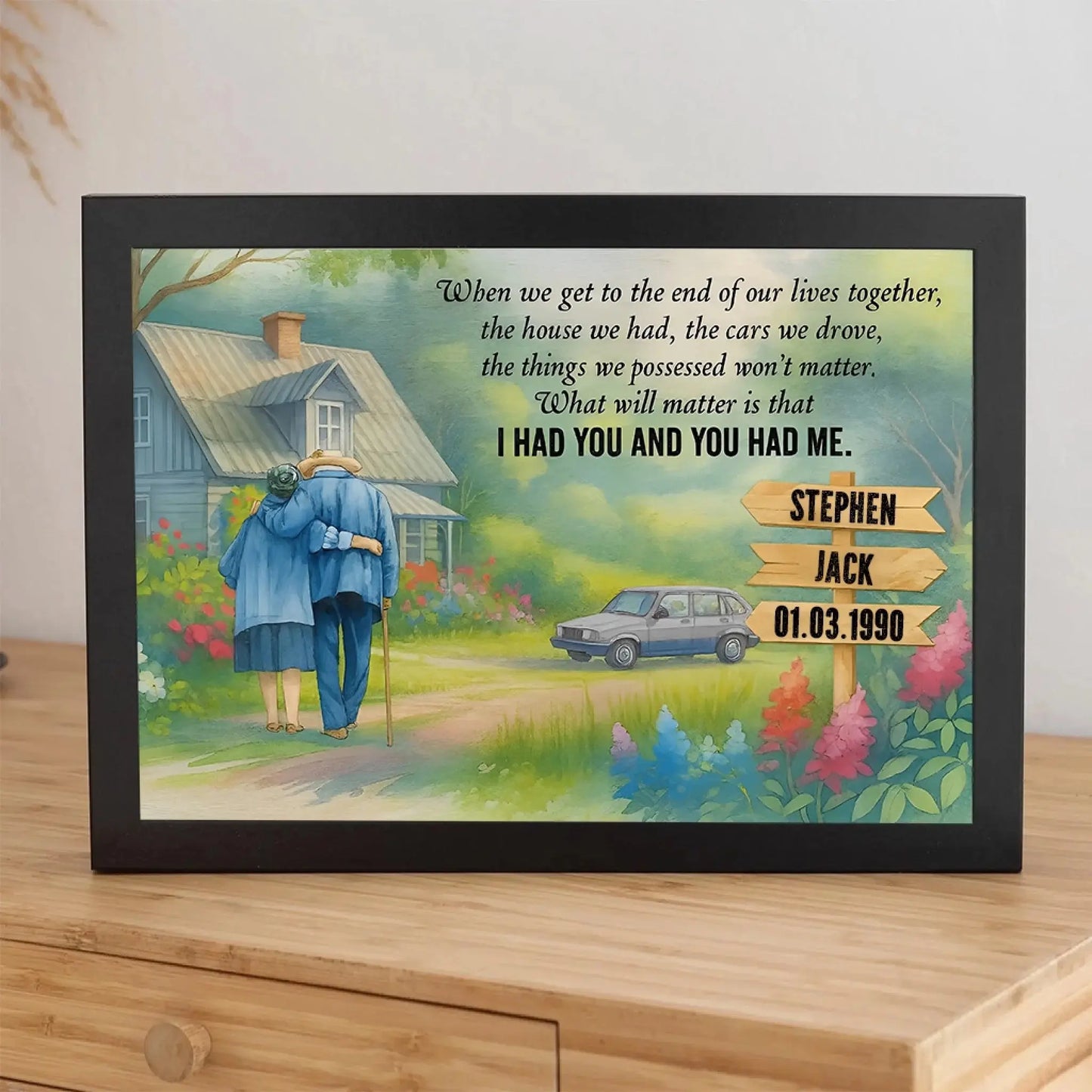 I Had You And You Had Me – Personalized Old Couple Poster/Canvas – Romantic Gift for Husband, Wife or Grandparents Ezcustomize
