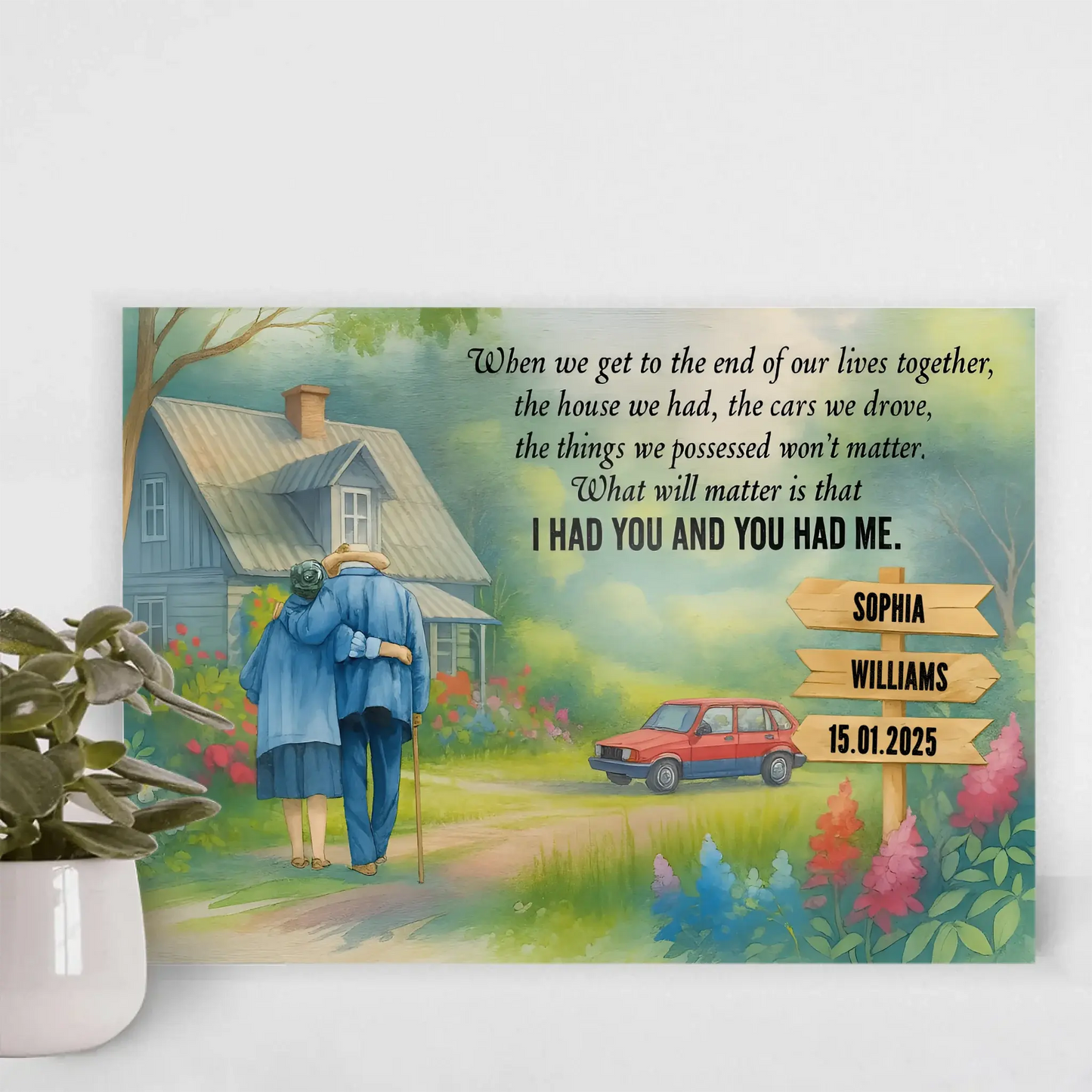 I Had You And You Had Me – Personalized Old Couple Poster/Canvas – Romantic Gift for Husband, Wife or Grandparents Ezcustomize